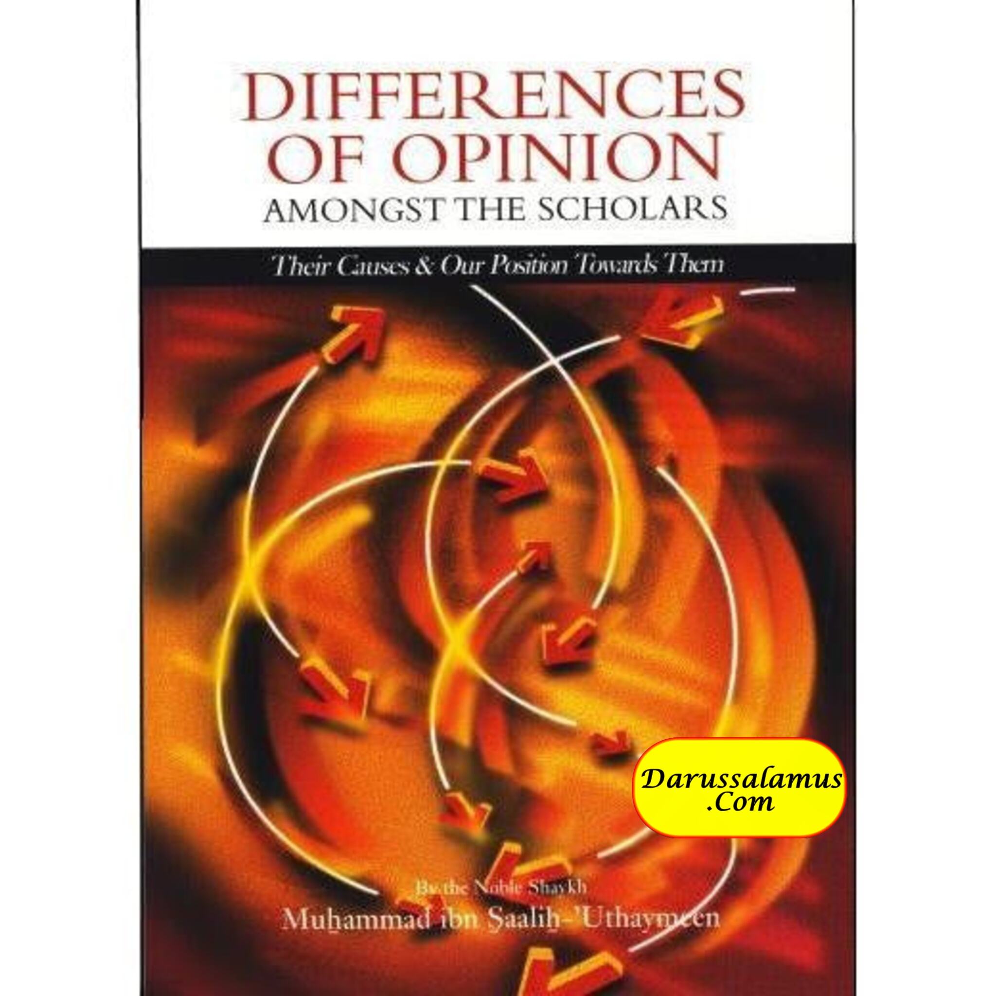 Differences of Opinion Amongst the Scholars By Shaikh Muhammed al-Uthaymeen、mySite、topwebapps