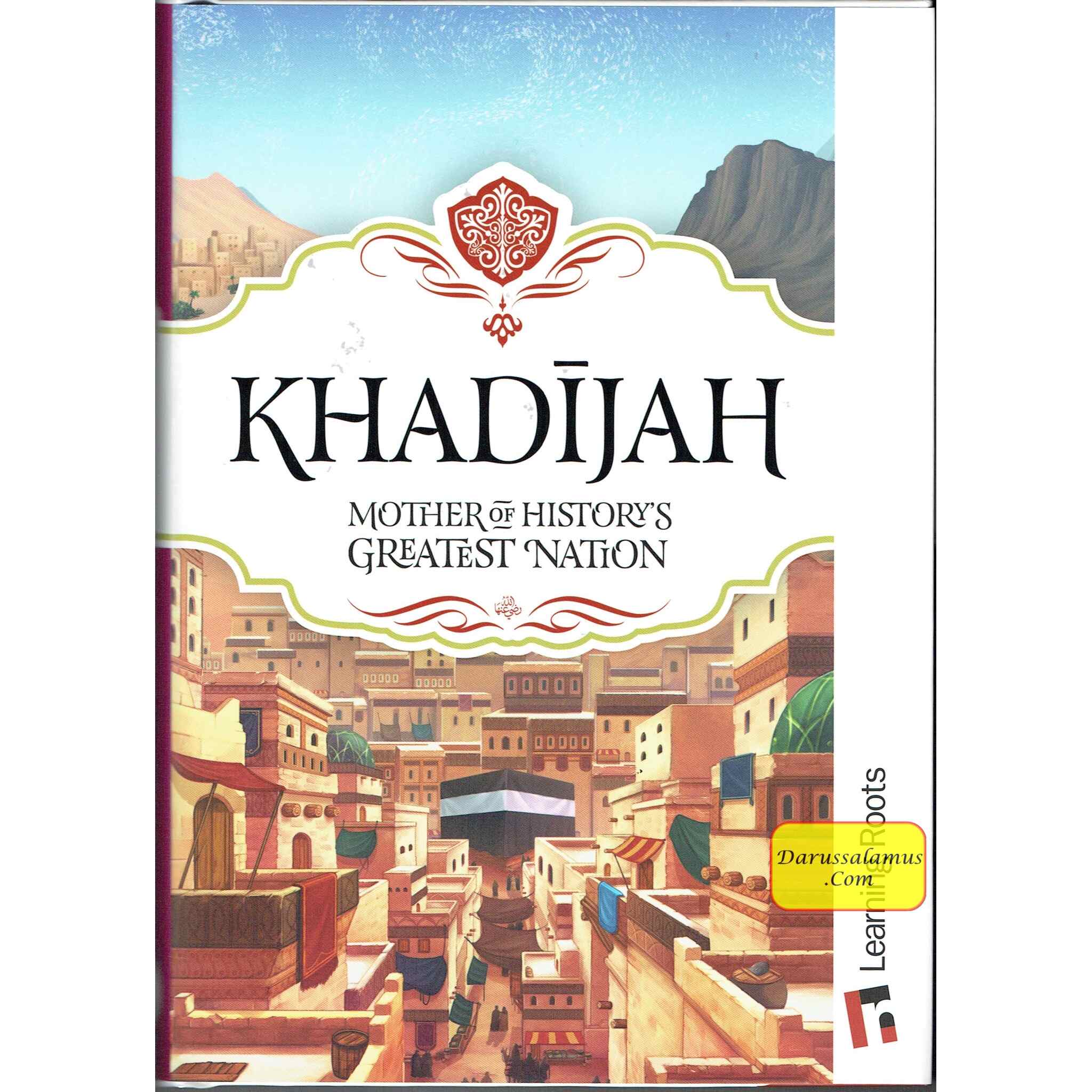 Khadijah Mother of History's Greatest Nation By Fatima Barkatulla、mySite、topwebapps