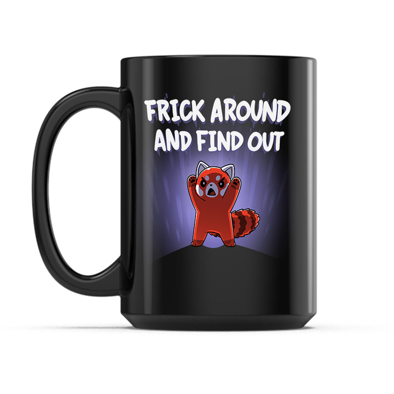 Frick Around and Find Out Mug、mySite、lovesweatpilates