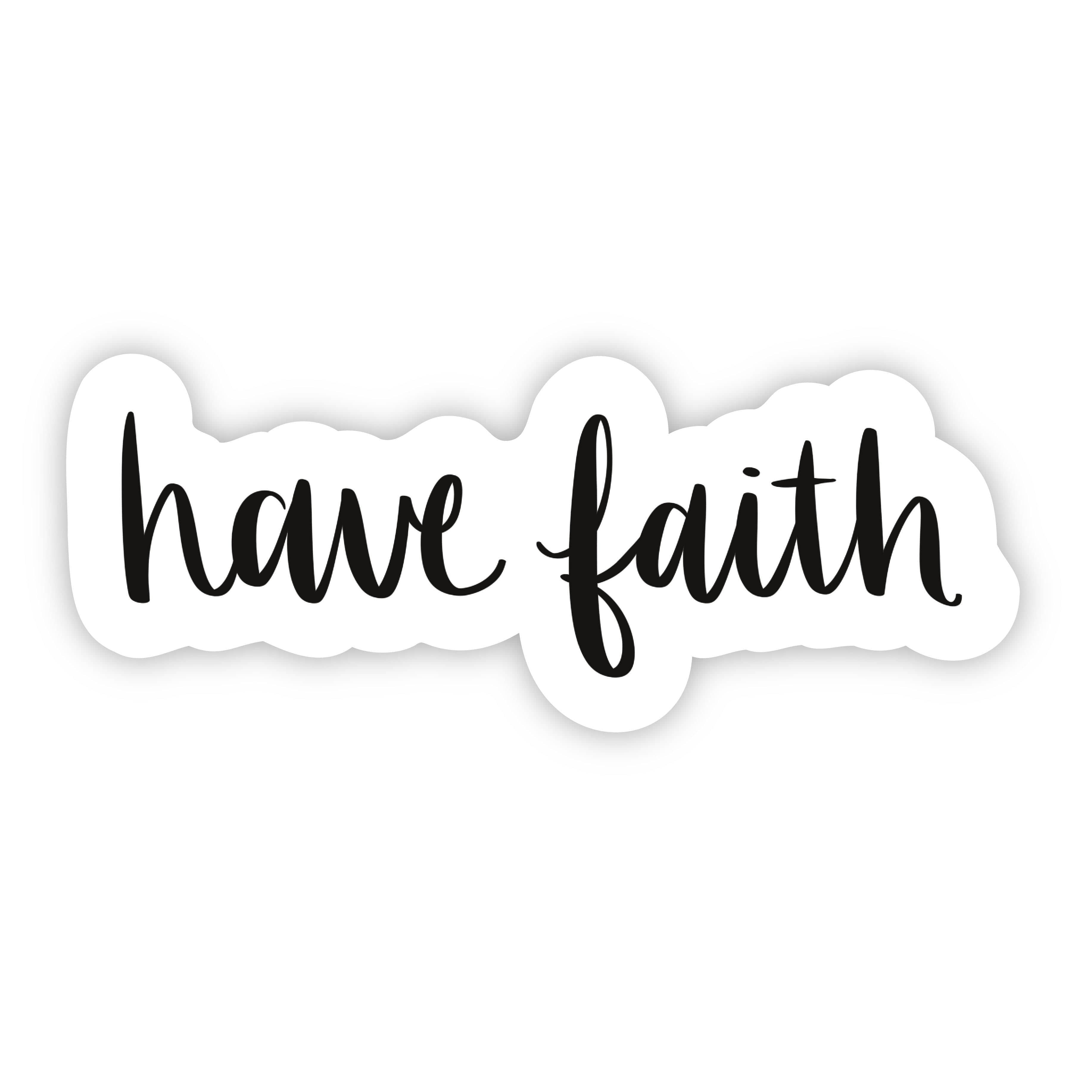  Have Faith Calligraphy Sticker、mySite、elrpsem3k