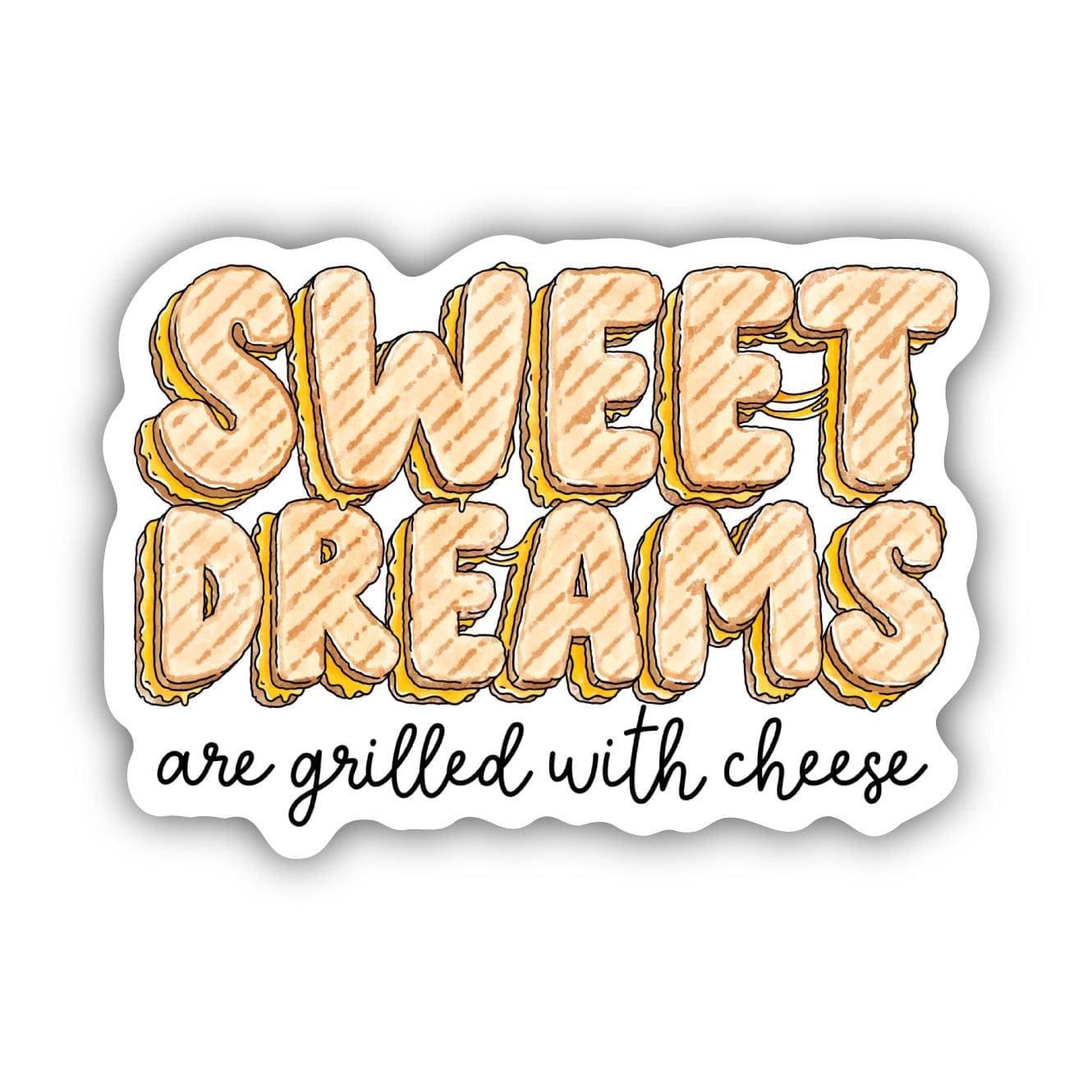  Sweet Dreams Are Grilled With Cheese Food Pun Sticker、mySite、ghnorth