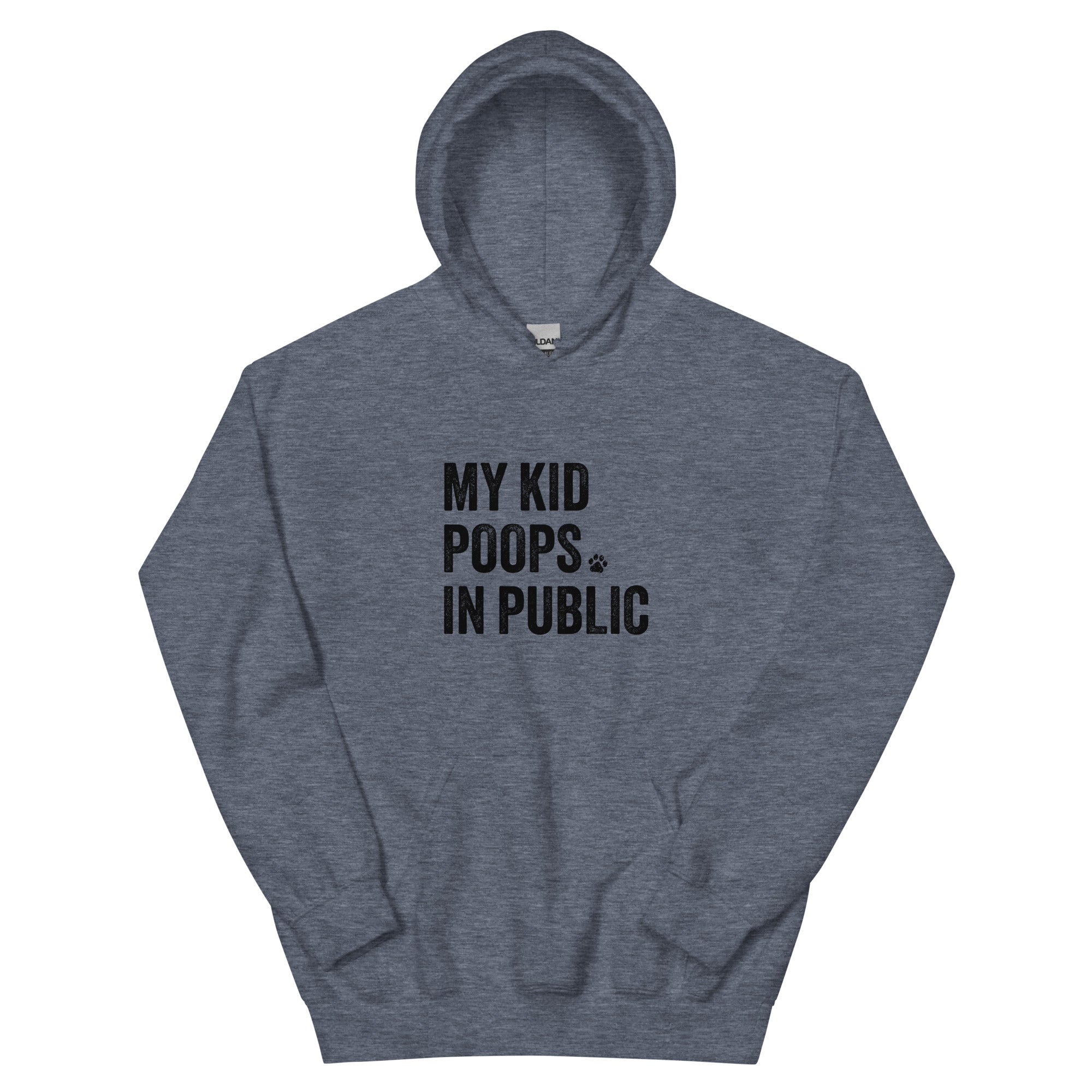 My Kid Poops In Public Hoodie、mySite、camillekostekn