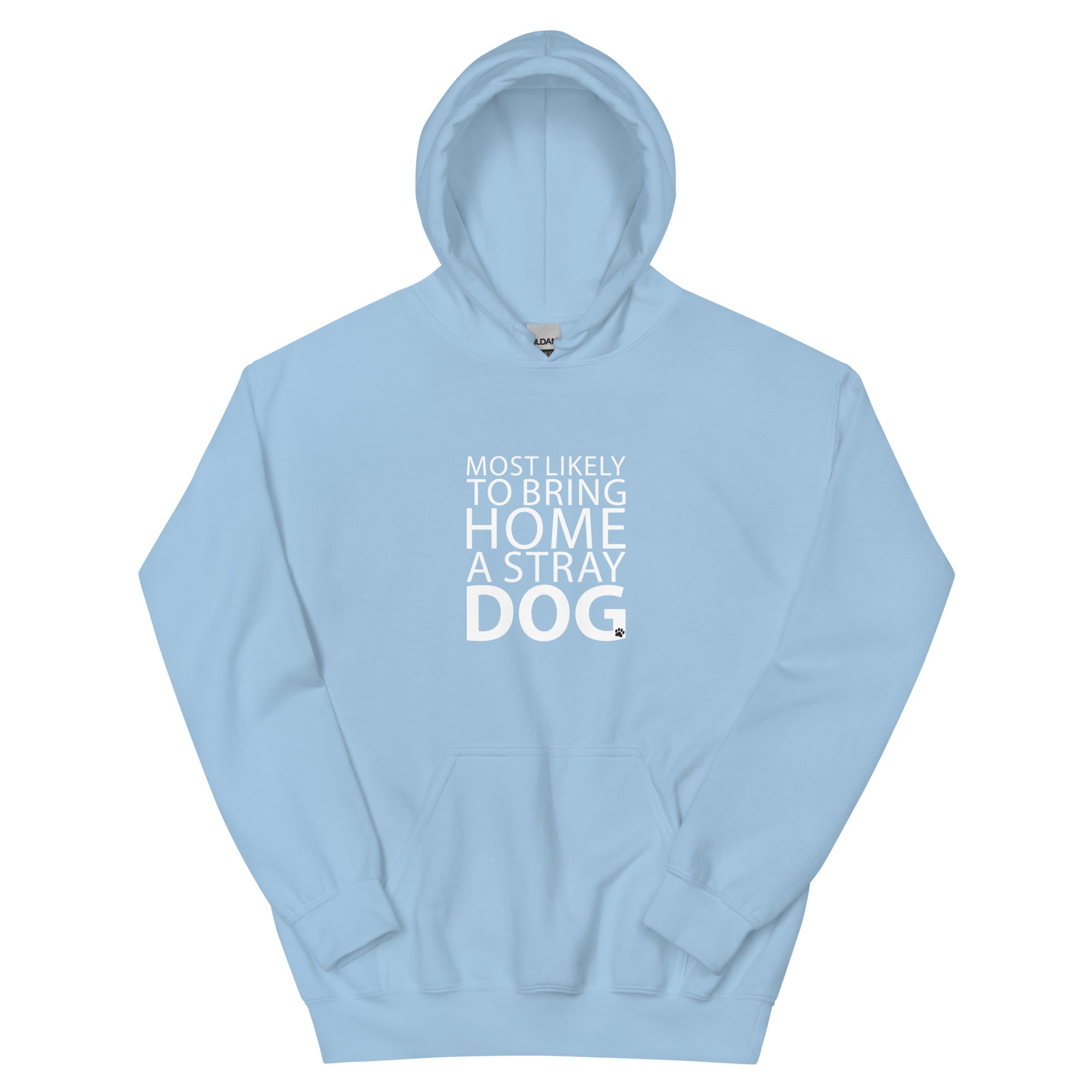 Most Likely To Bring Home A Stray Dog Hoodie、mySite、camillekostekn