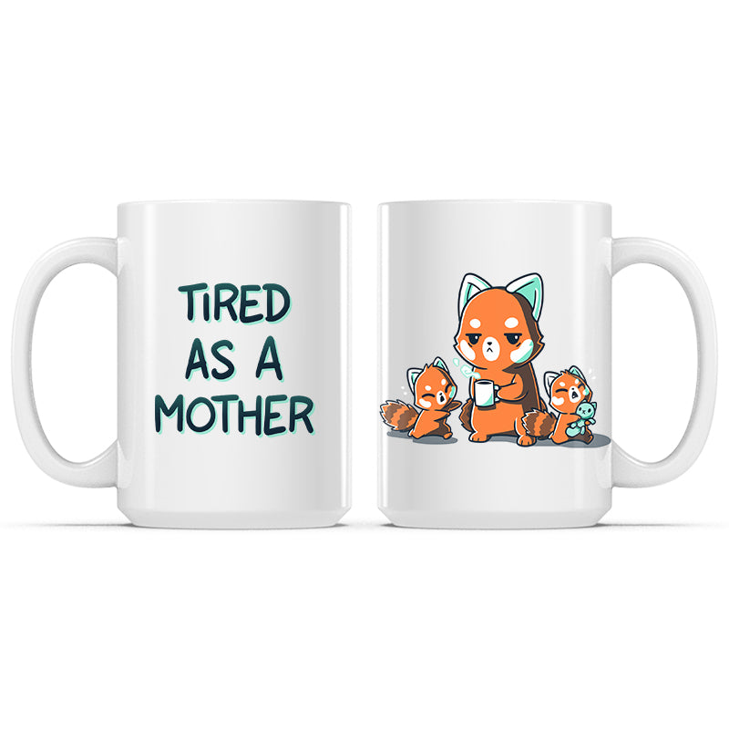 Tired As a Mother Mug、mySite、lovesweatpilates