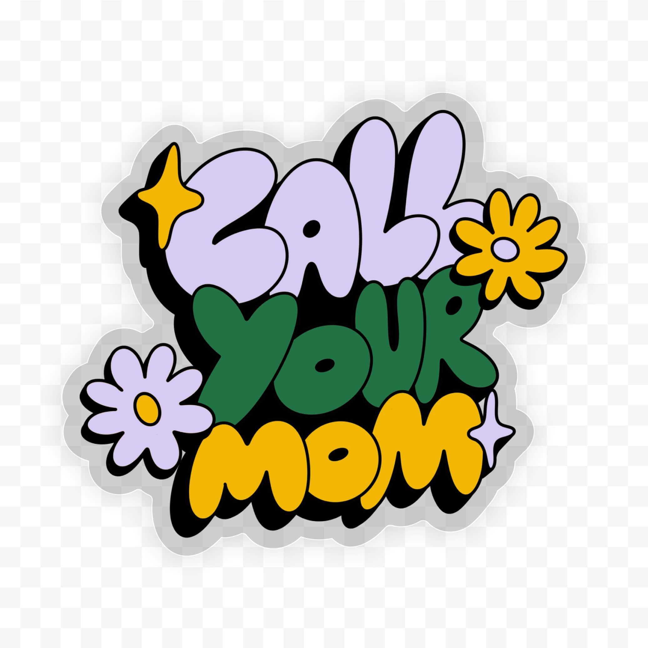  Call your mom clear sticker、mySite、ghnorth