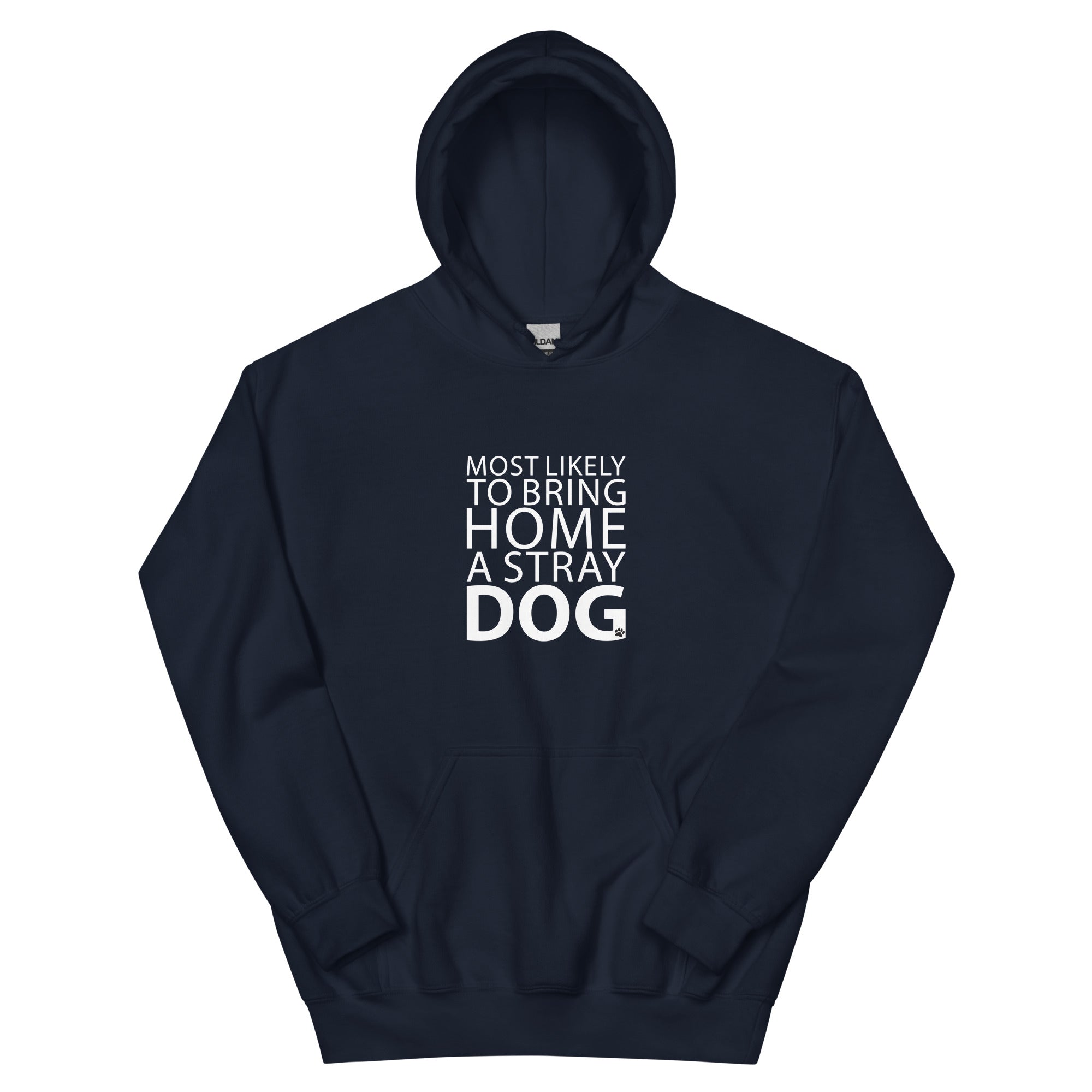 Most Likely To Bring Home A Stray Dog Hoodie、mySite、camillekostekn
