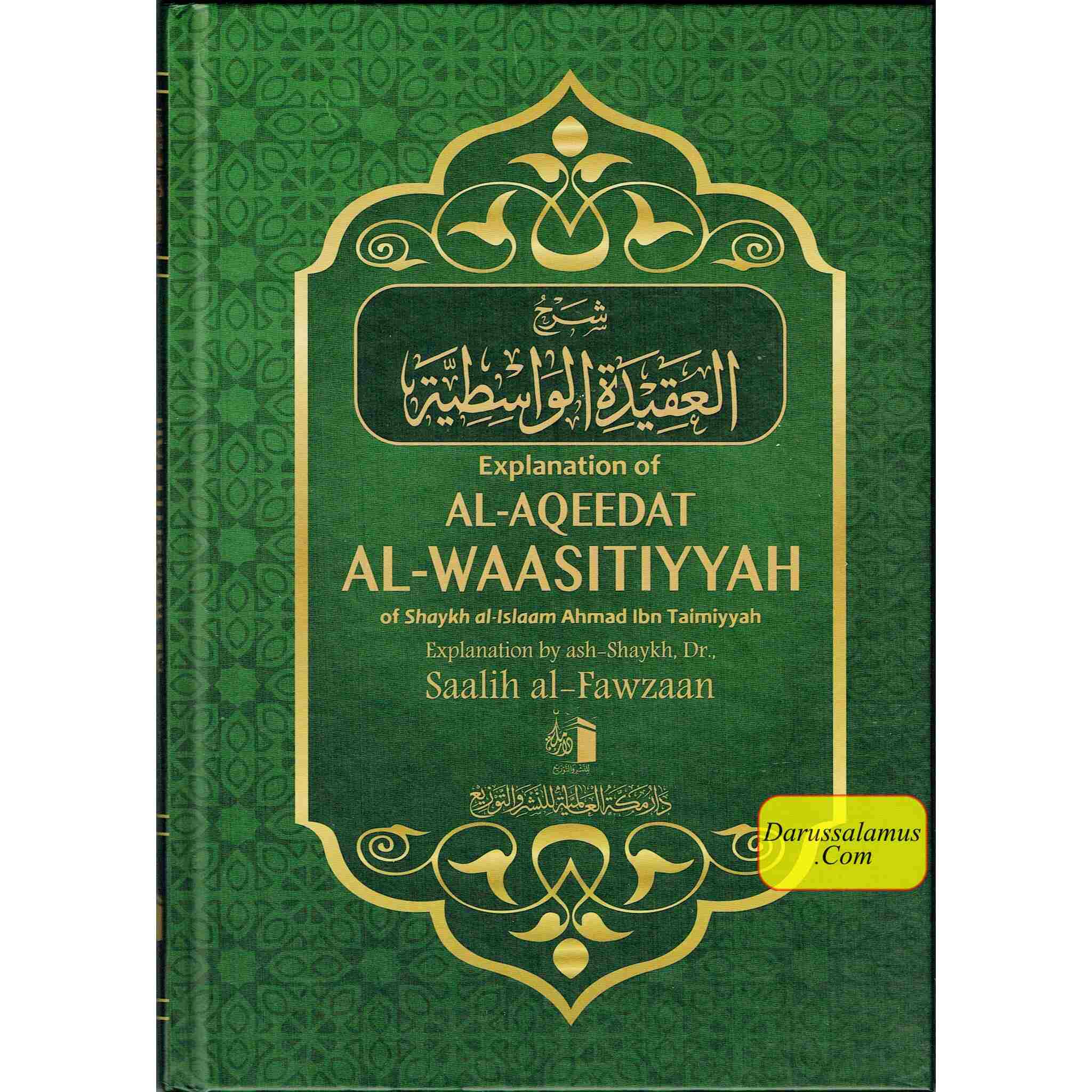 Explanation of al-Aqeedat al-Waasitiyyah of Shaykh al-Islam Ahmad Ibn Taimiyyah By Shaikh Saalih al-Fawzaan、mySite、topwebapps