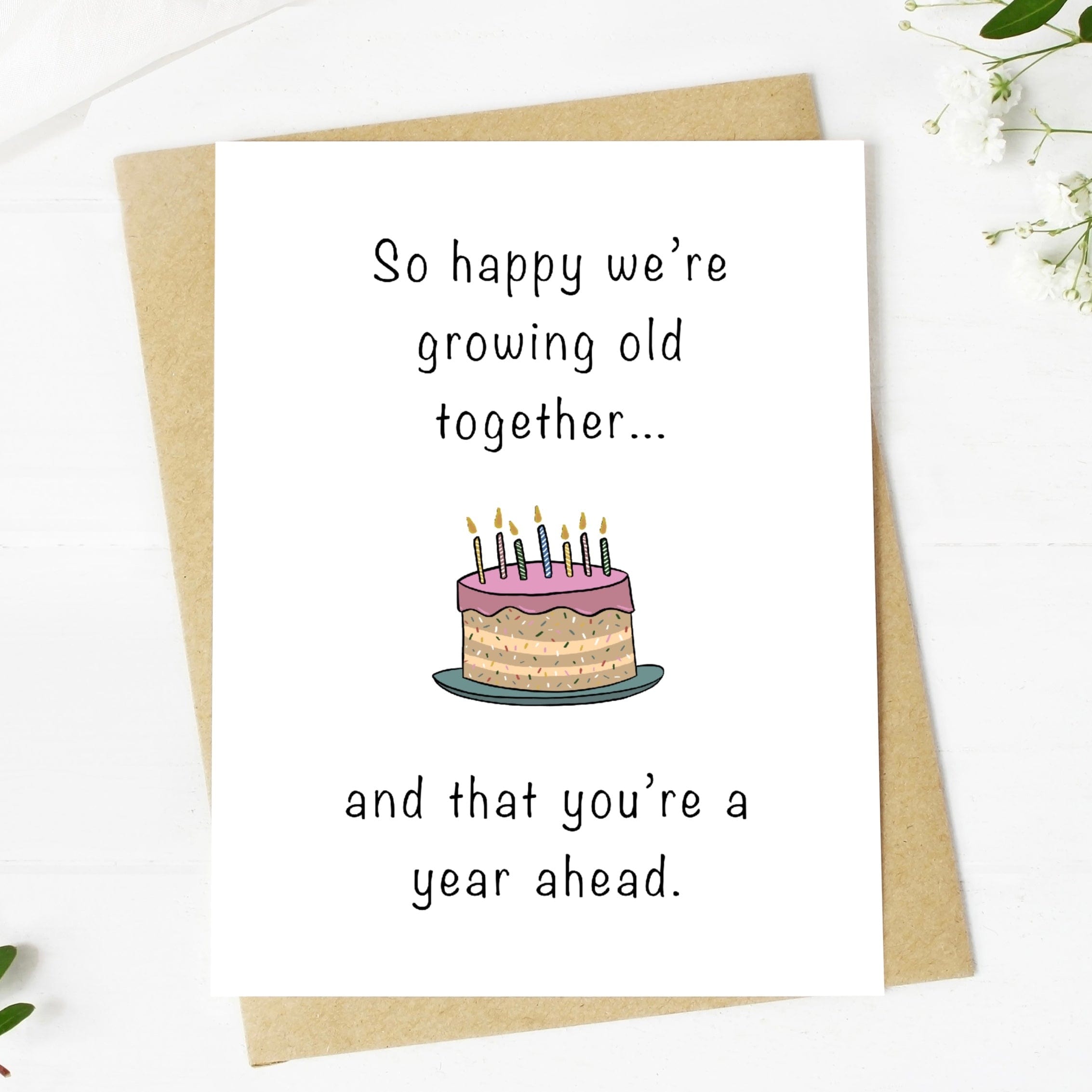  So Happy We're Growing Old Together Birthday Card、mySite、ghnorth