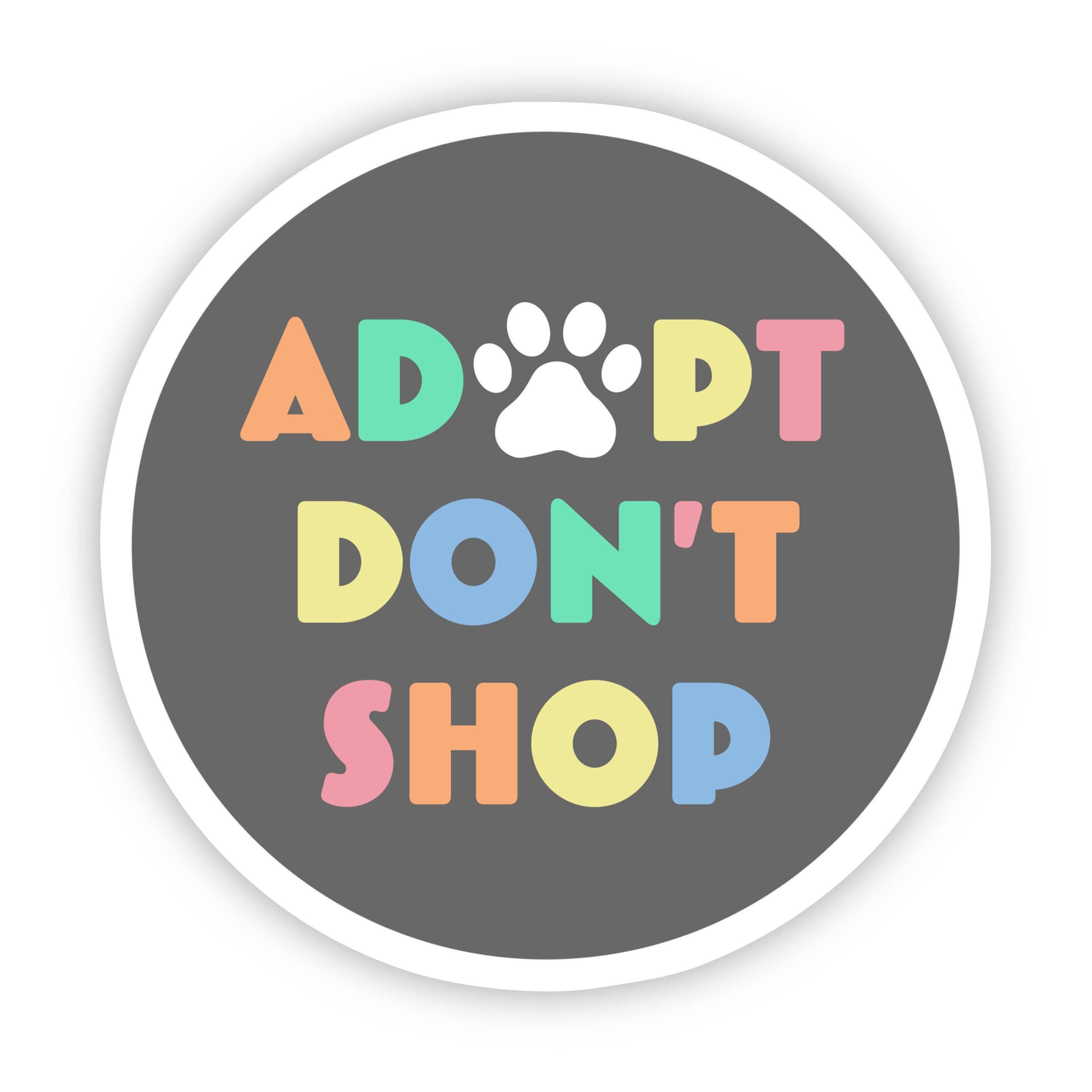  Adopt Don't Shop Multicolor Sticker、mySite、elrpsem3k