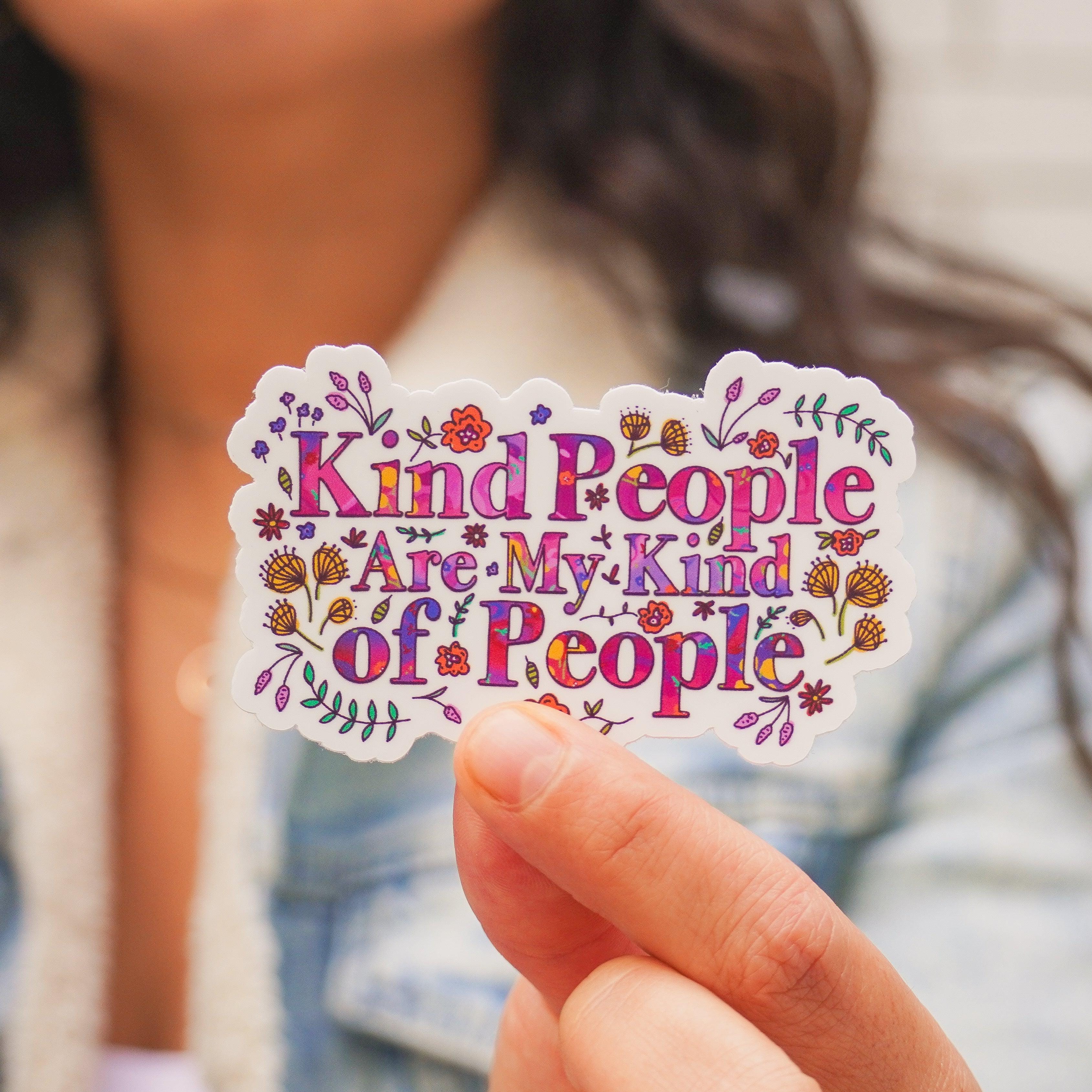  Kind People Are My Kind Of People Floral Sticker、mySite、ghnorth