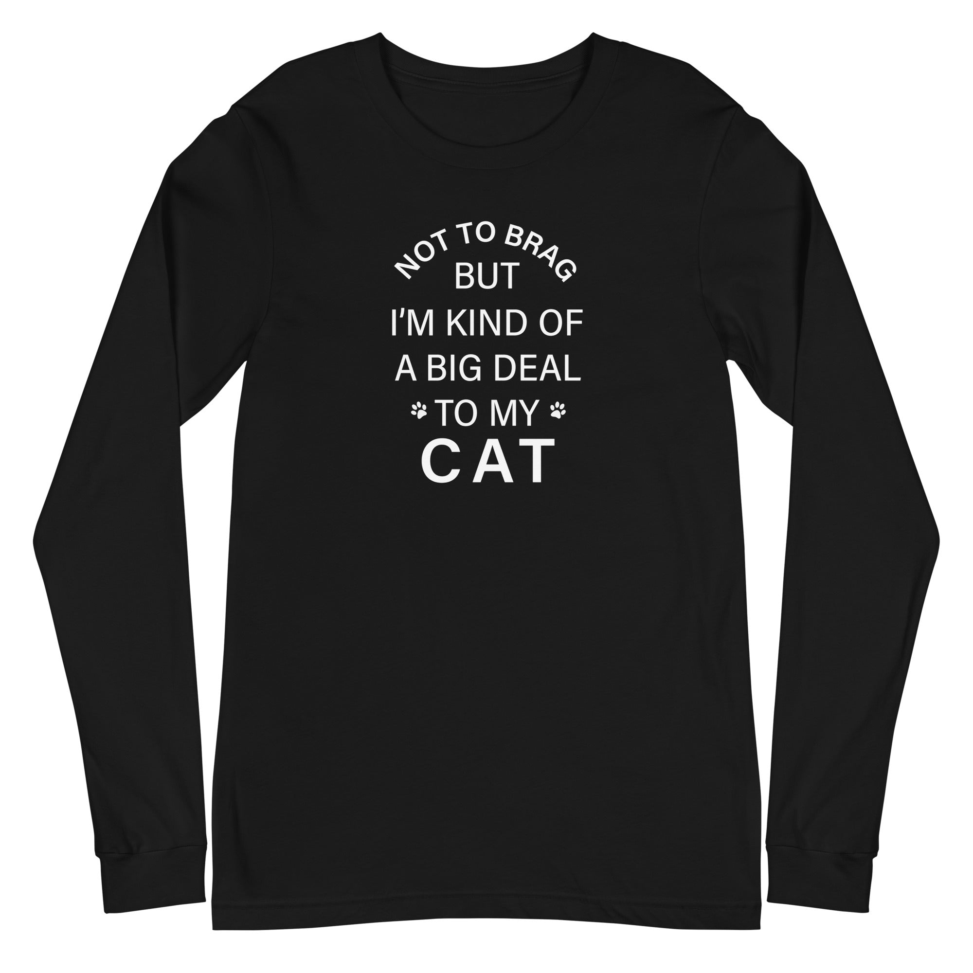 Not To Brag Cat Long Sleeve Tee、mySite、camillekostekn