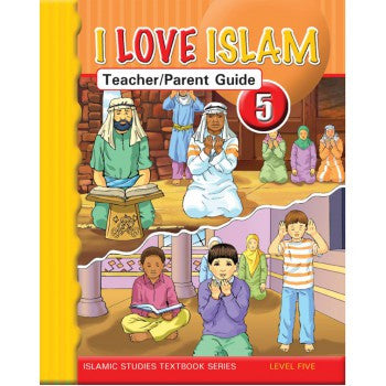 I Love Islam Teacher/Parent Guide: Level 5、mySite、topwebapps