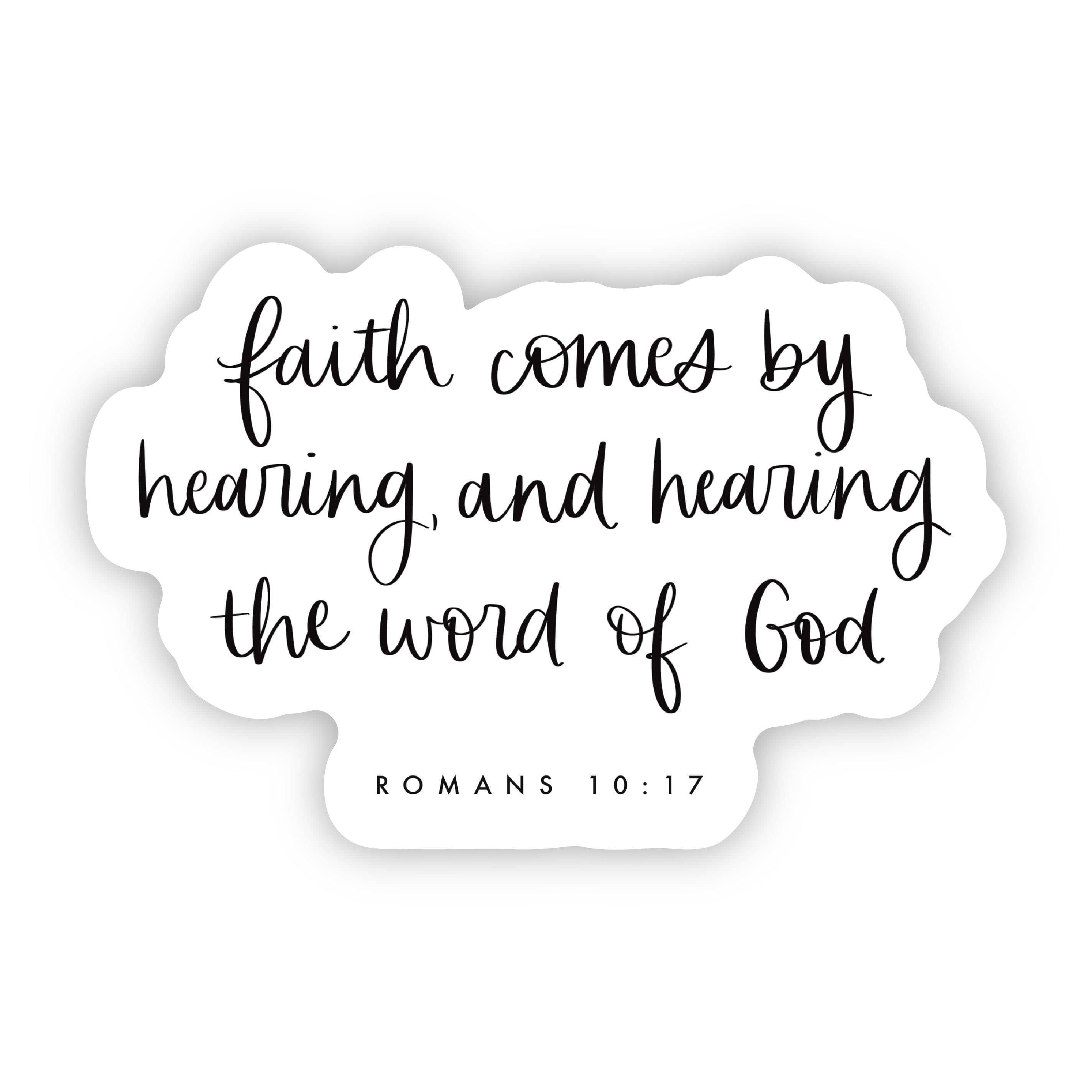  Faith Comes by Hearing, and Hearing the Word of God - Romans 10:17 Sticker、mySite、elrpsem3k