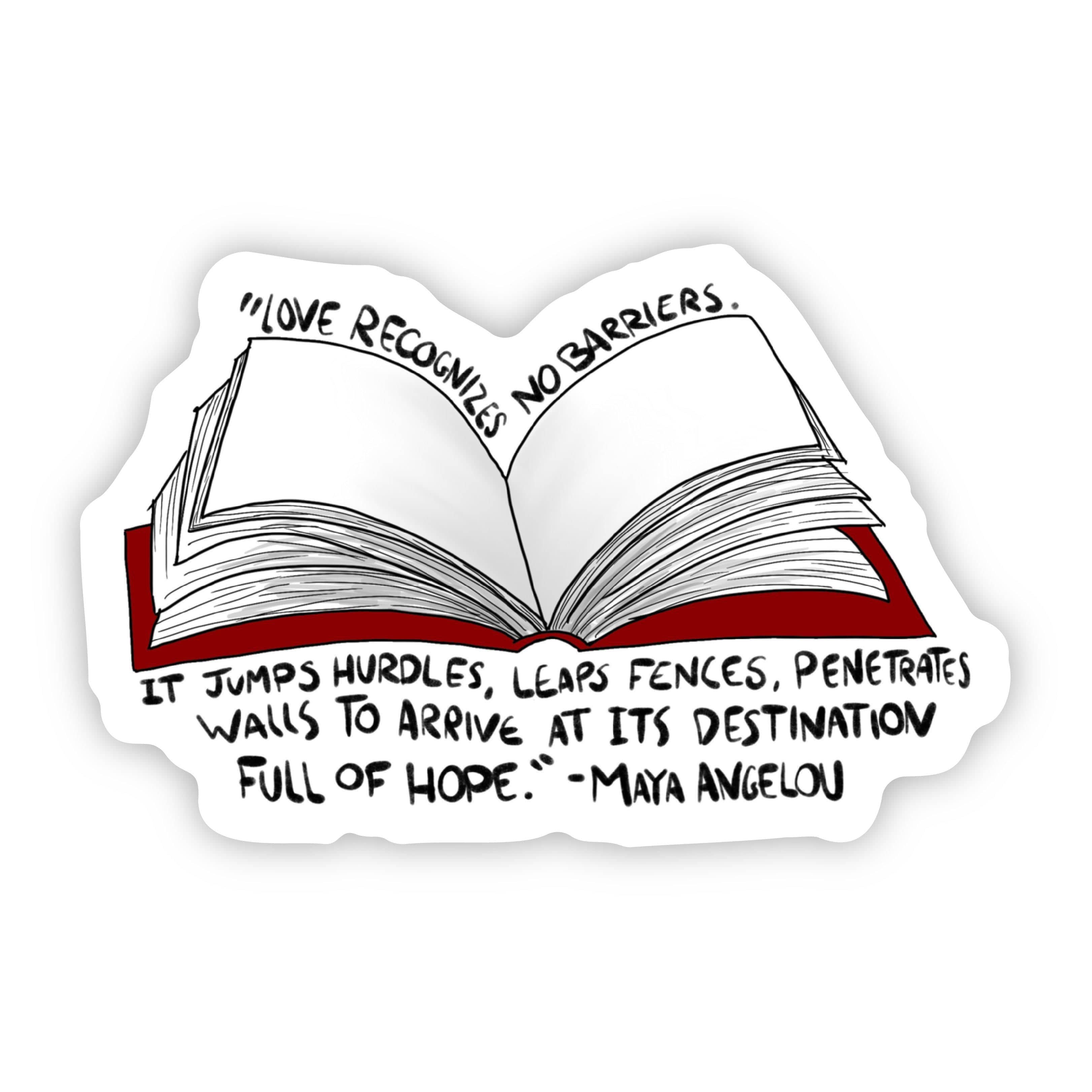  Love Recognizes no Barriers... Maya Angelou Sticker、mySite、elrpsem3k