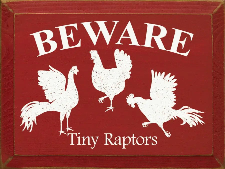 Funny Sign for Chicken Lovers: Beware: Tiny Raptors、mySite、g9winljtr