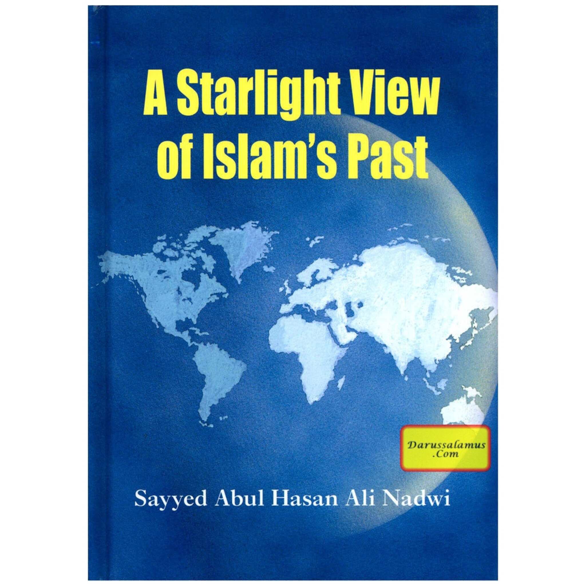 A Starlight View of Islam's Past By Sayyed Abul Hasan Ali Nadwi、mySite、topwebapps