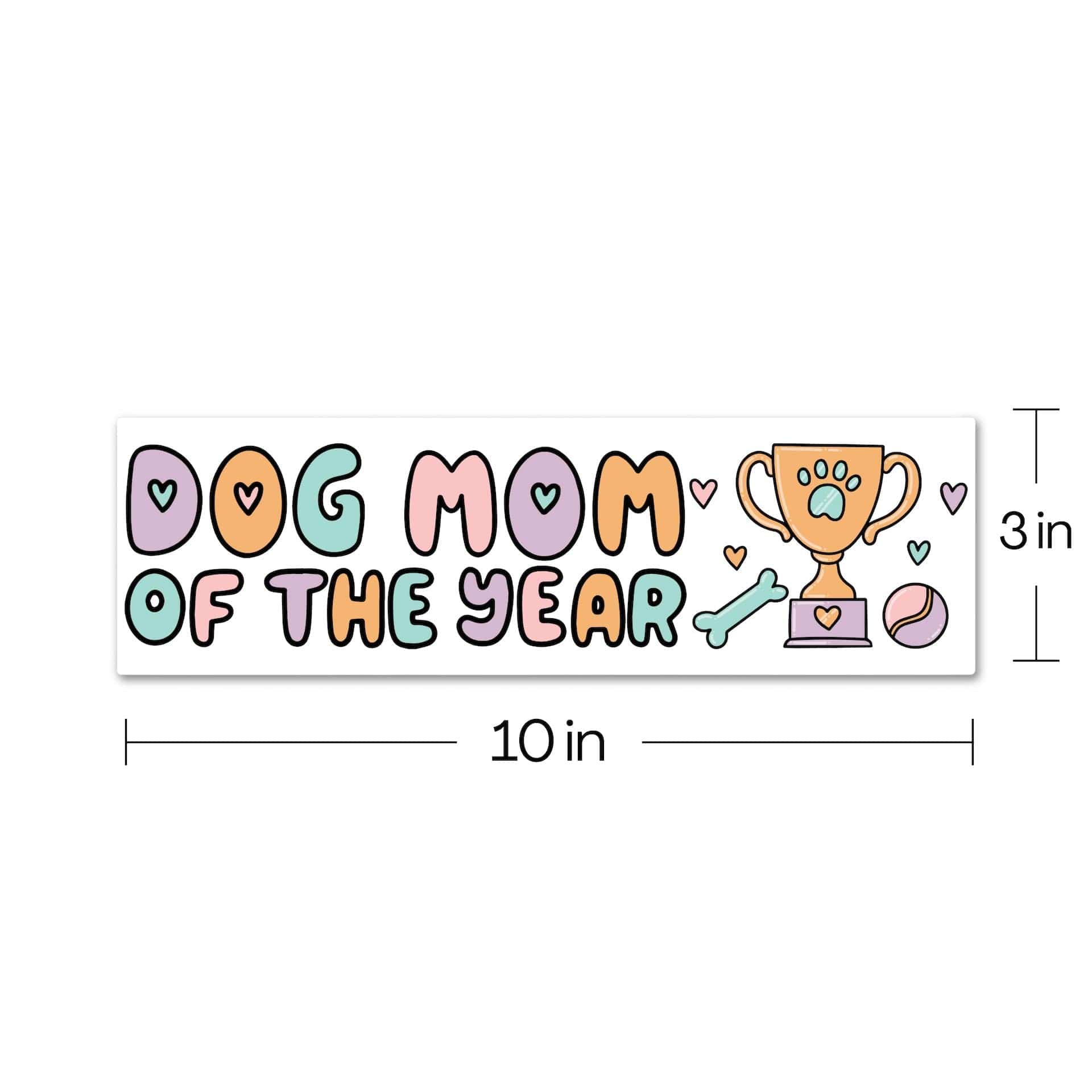  Dog Mom Of The Year Bumper Sticker、mySite、ghnorth