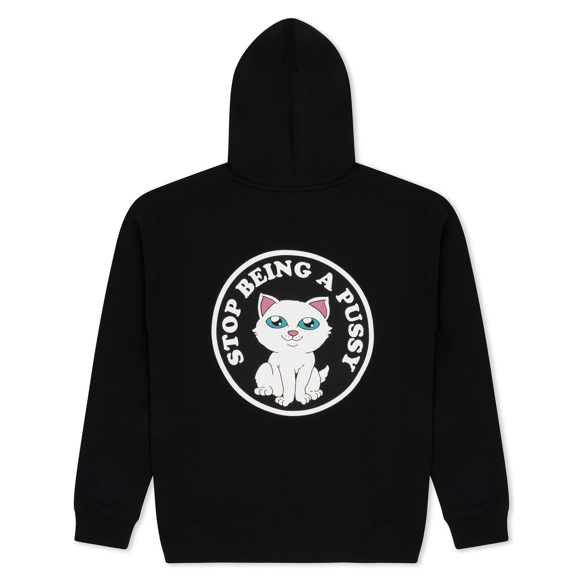  Stop Being A Pussy Hoodie (Black)、mySite、merchandisen