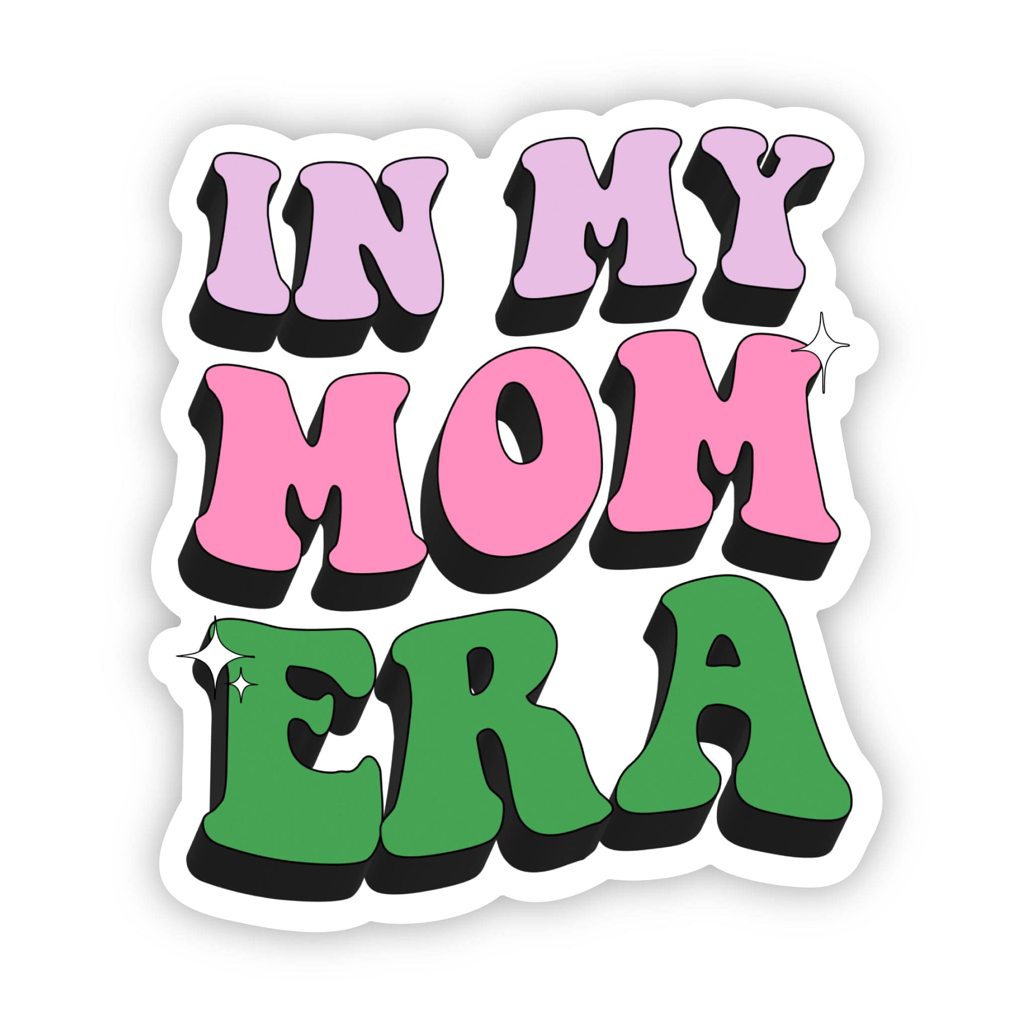  In My Mom Era Sticker、mySite、elrpsem3k