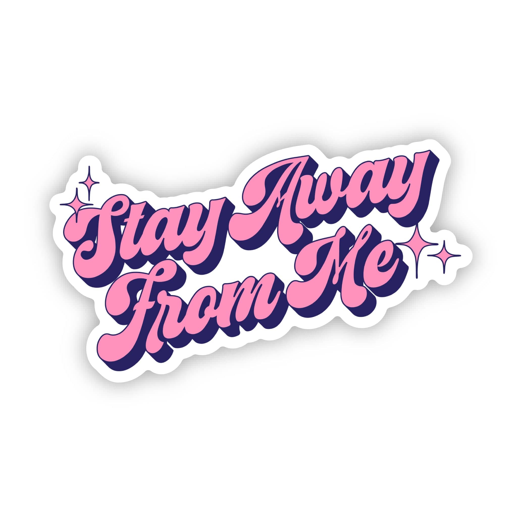  Stay away from me Pink Sticker、mySite、ghnorth