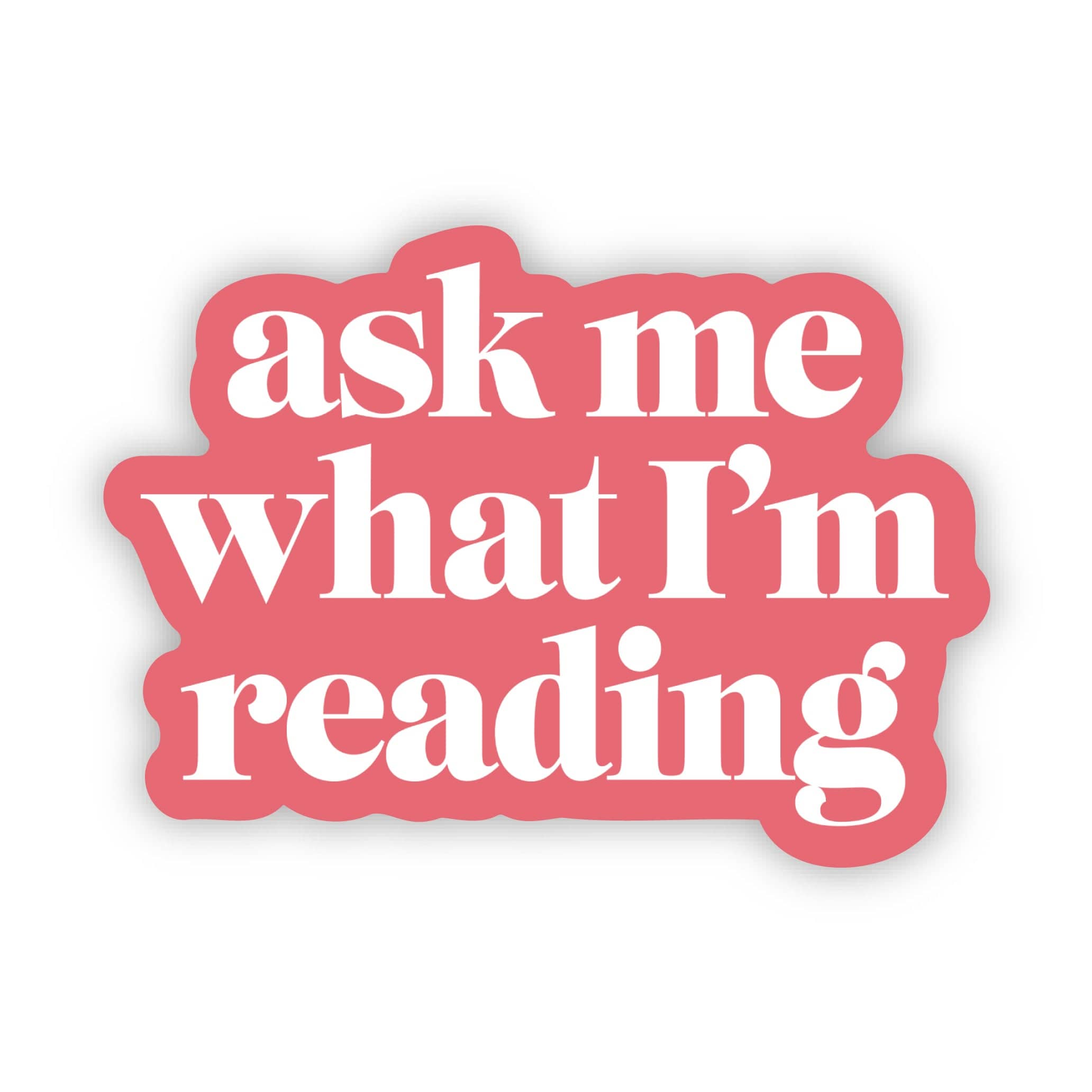  Ask me what I'm reading Text Sticker、mySite、elrpsem3k