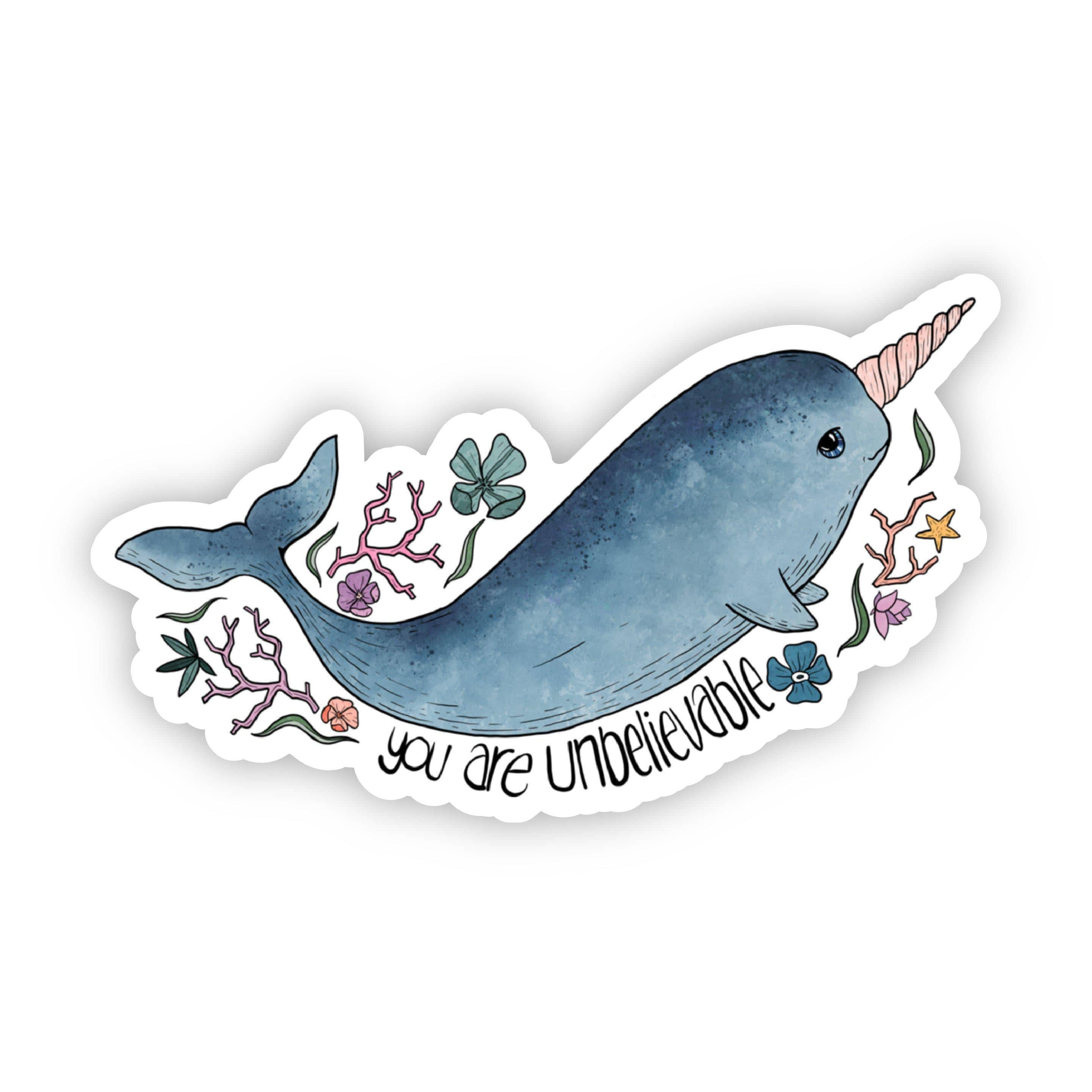  Narwhal Sticker - You Are Unbelievable、mySite、elrpsem3k