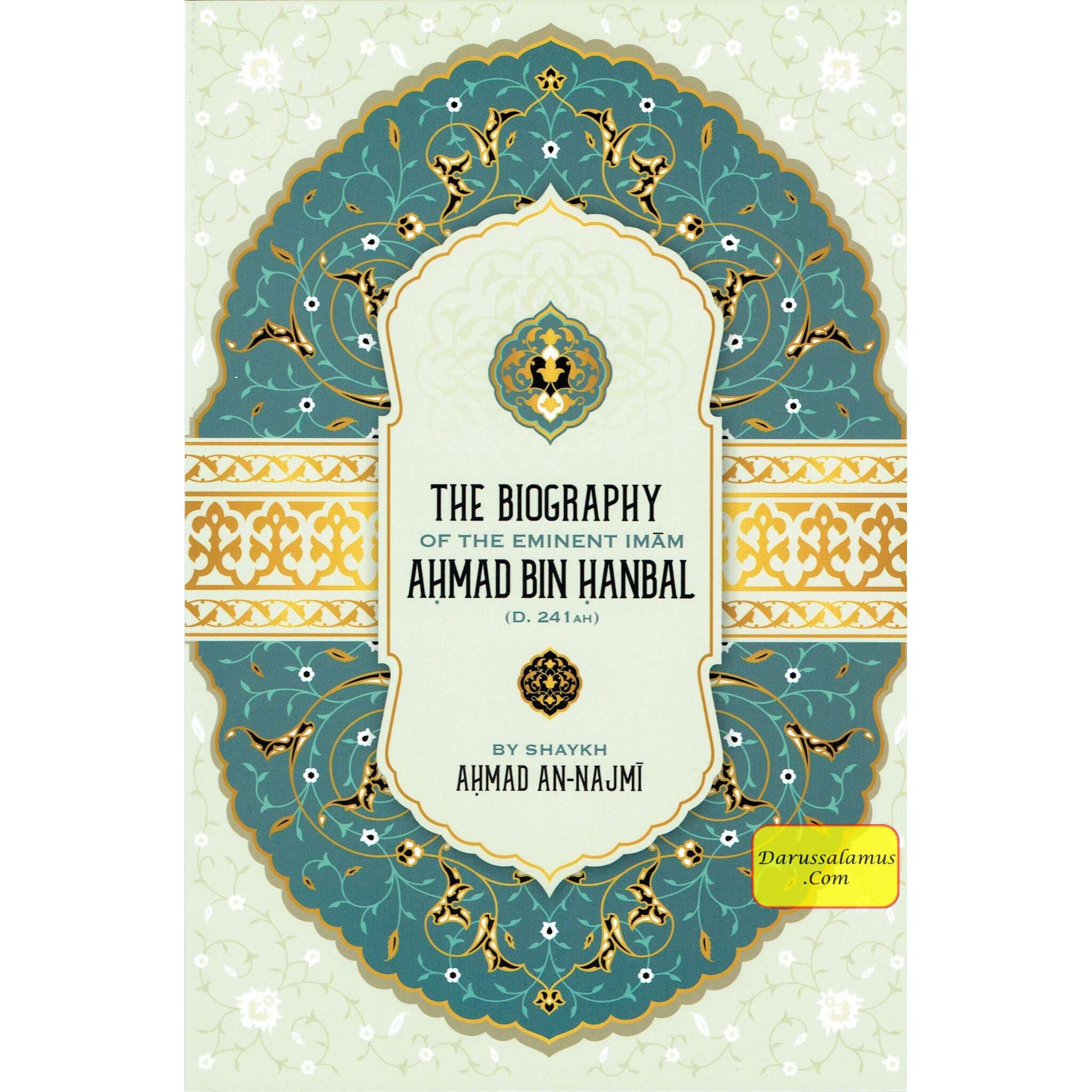 The Biography of the Eminent Imam Ahmad Bin Hanbal By Shaykh Ahmad An-Najmi、mySite、topwebapps