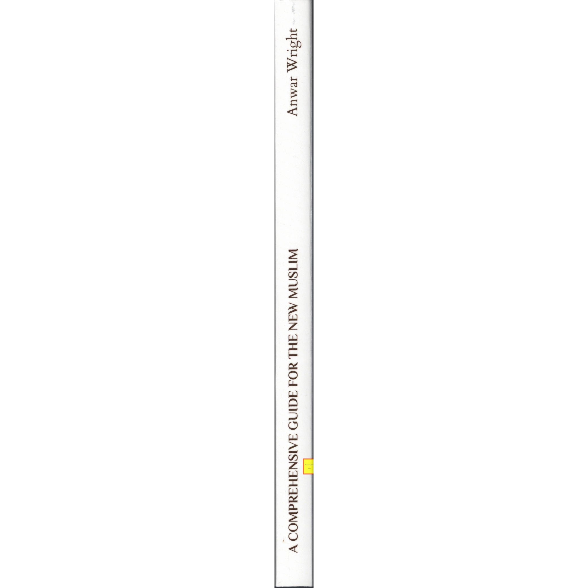 A Comprehensive Guide For the New Muslim - Important Lessons to Help the New Muslim Correctly Practice Islam By Anwar Wright、mySite、topwebapps