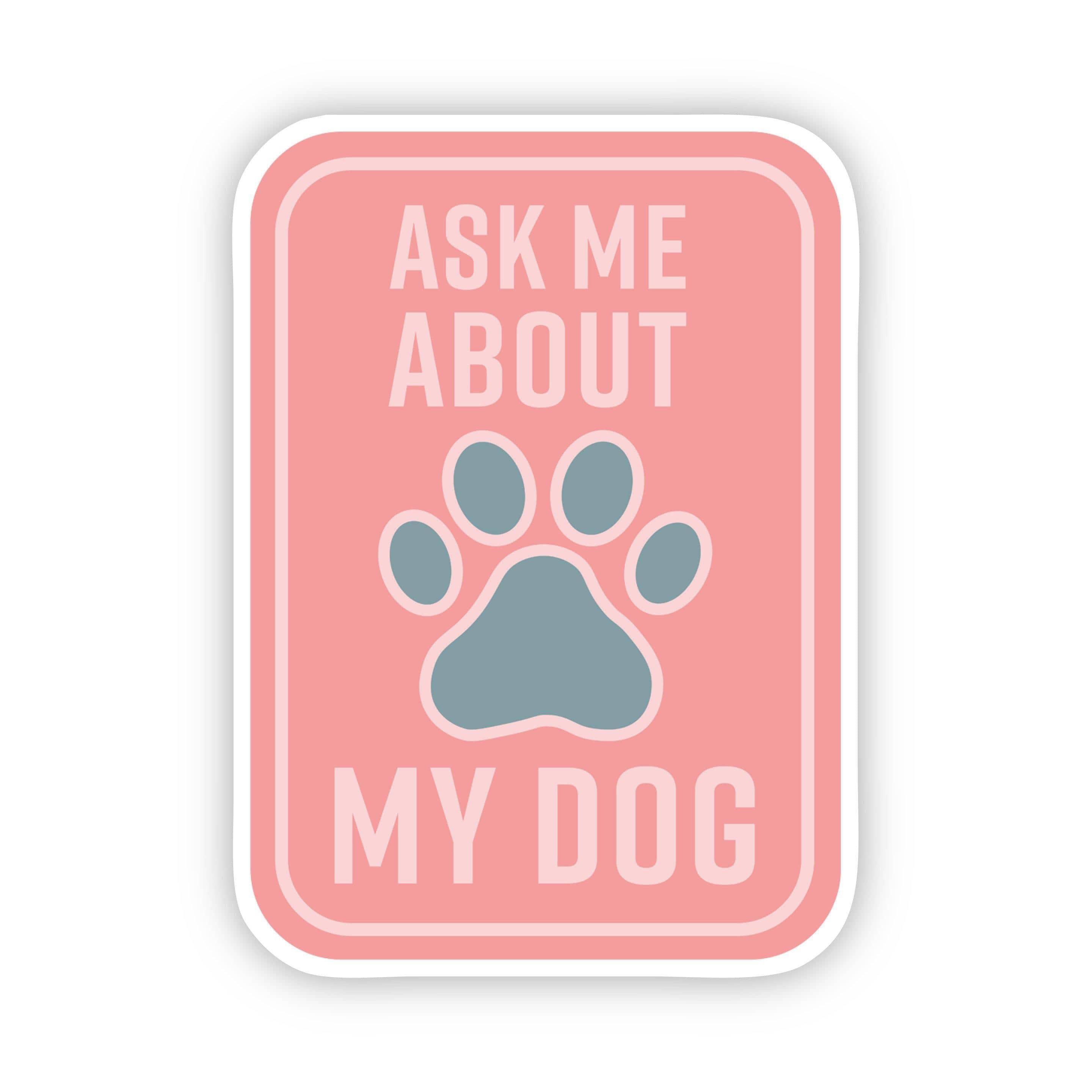  Ask Me About my Dog Red Sticker、mySite、elrpsem3k