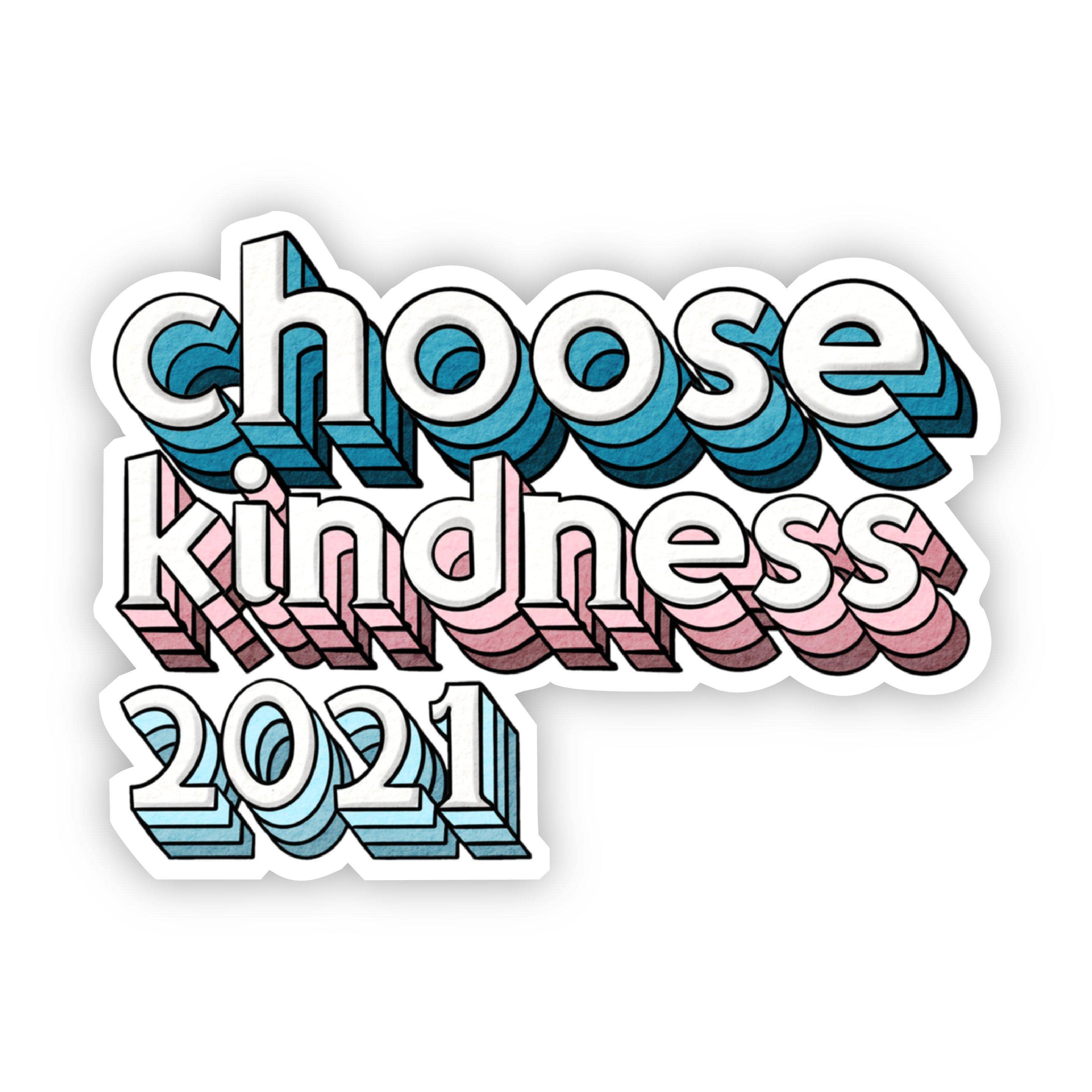  Choose Kindness 2021 Sticker、mySite、elrpsem3k