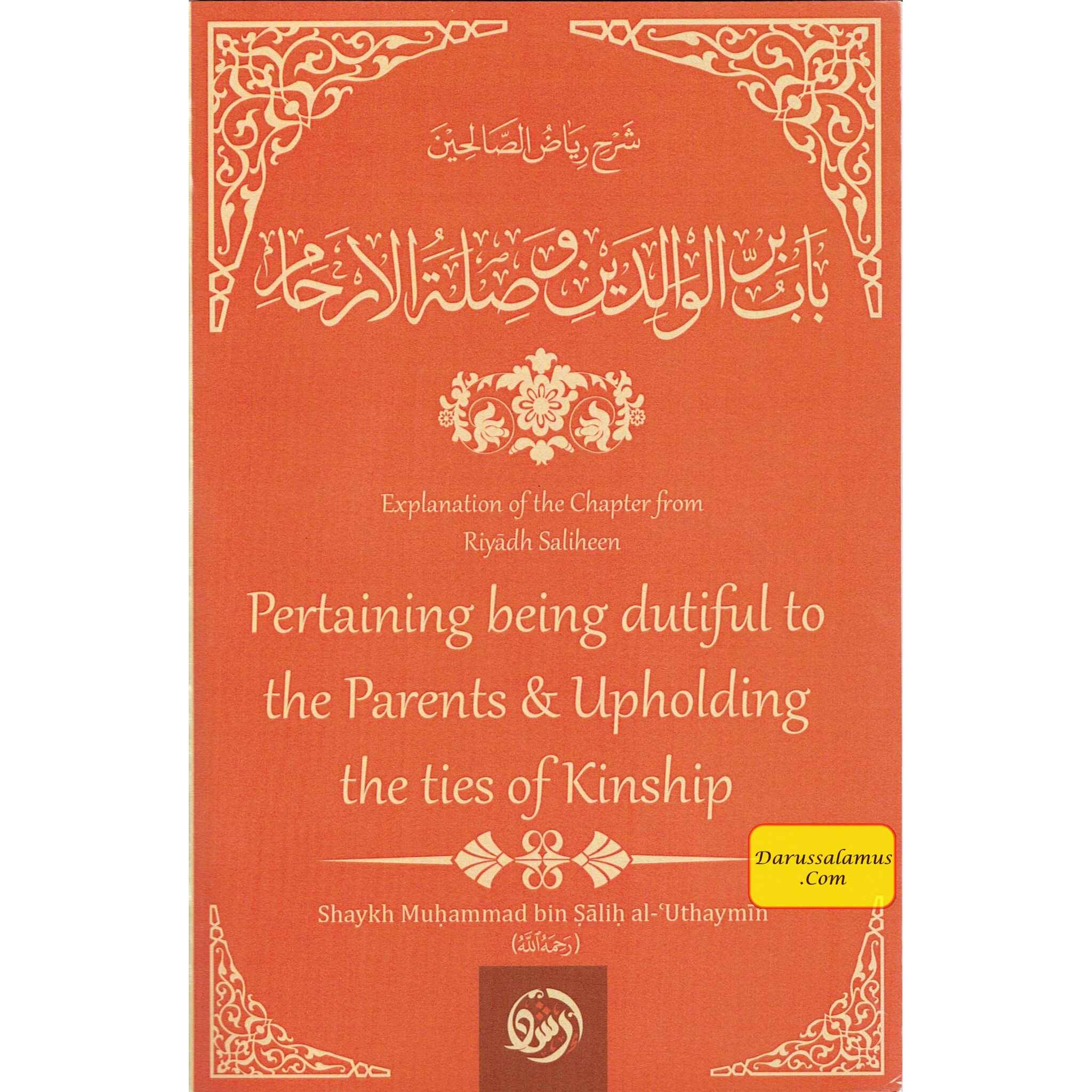 Explanation Of The Chapter From Riyaadh Saliheen: Pertaining Being Dutiful To The Parents & Upholding The Ties Of Kinship By Imam an-Nawaawi、mySite、topwebapps