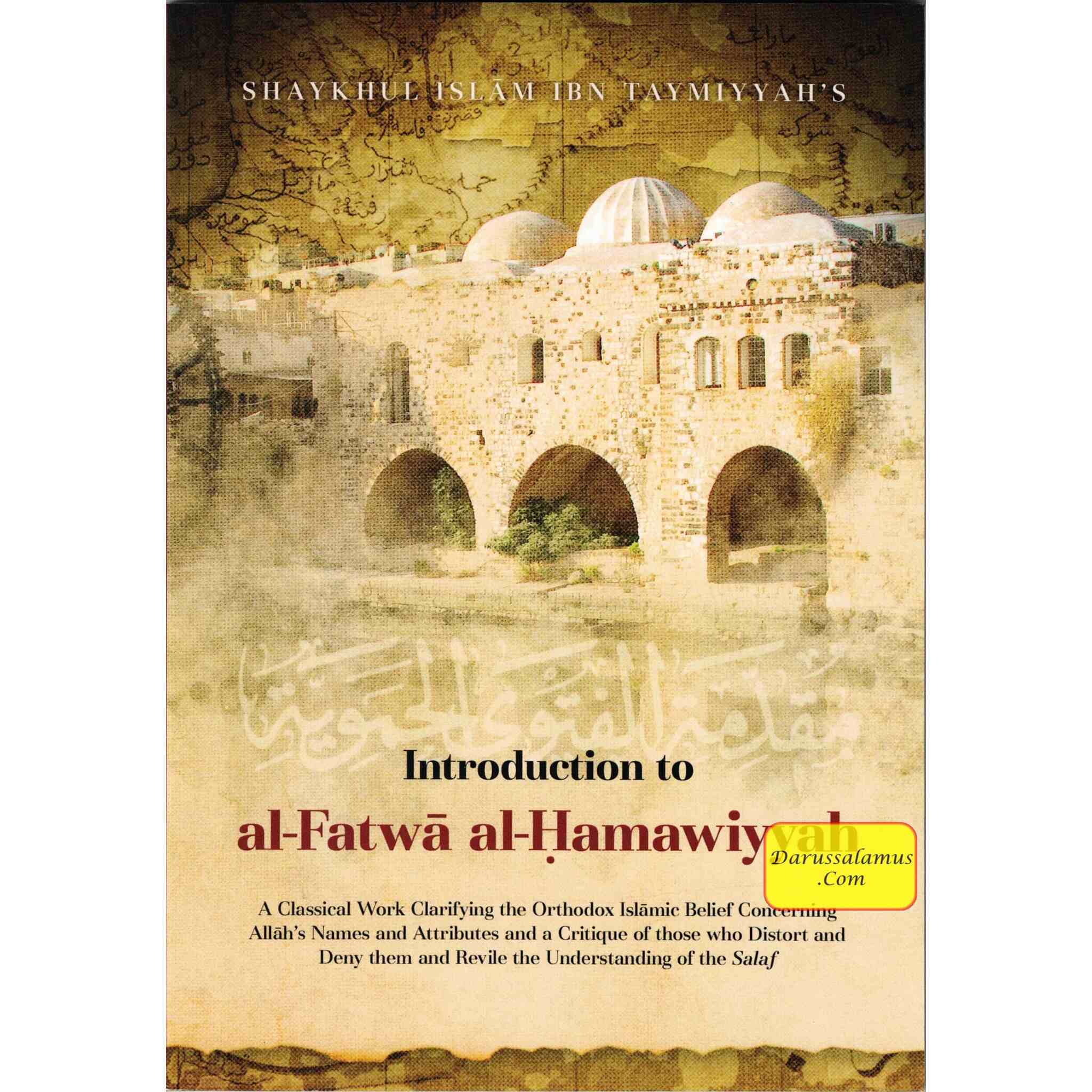 Introduction to al-Fatwa al-Hamawiyyah By Shaykhul Islam Ibn Taymiyyah、mySite、topwebapps