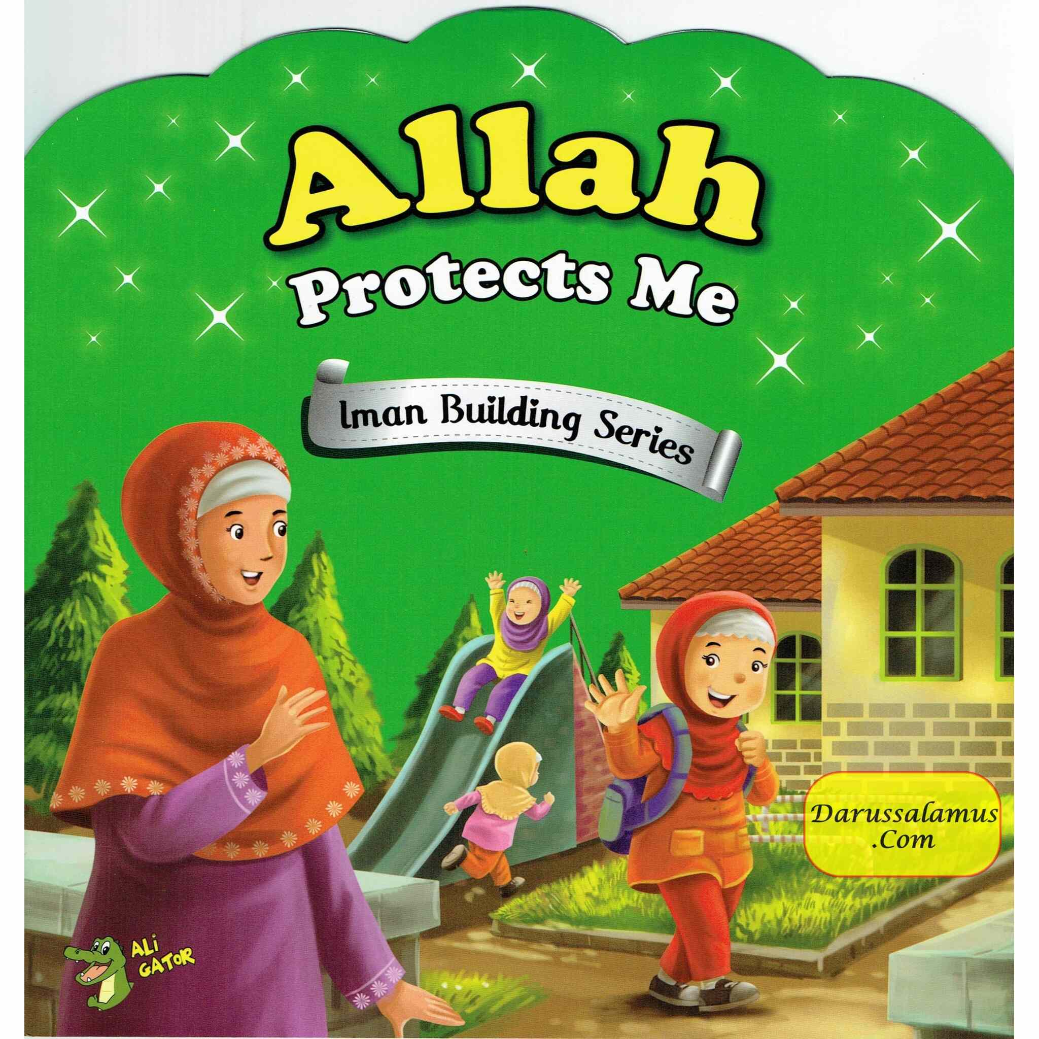 Allah Protects Me (Iman Building Series) By Ali Gator、mySite、topwebapps