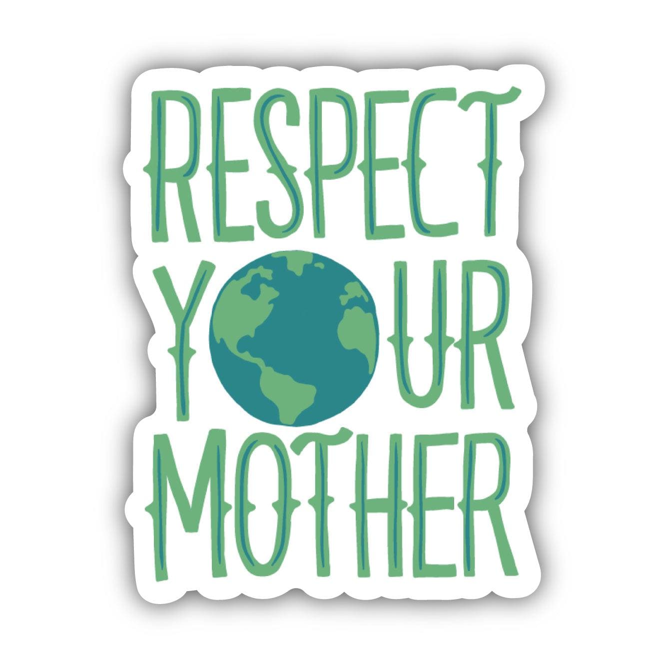  Respect Your Mother Nature Sticker、mySite、ghnorth