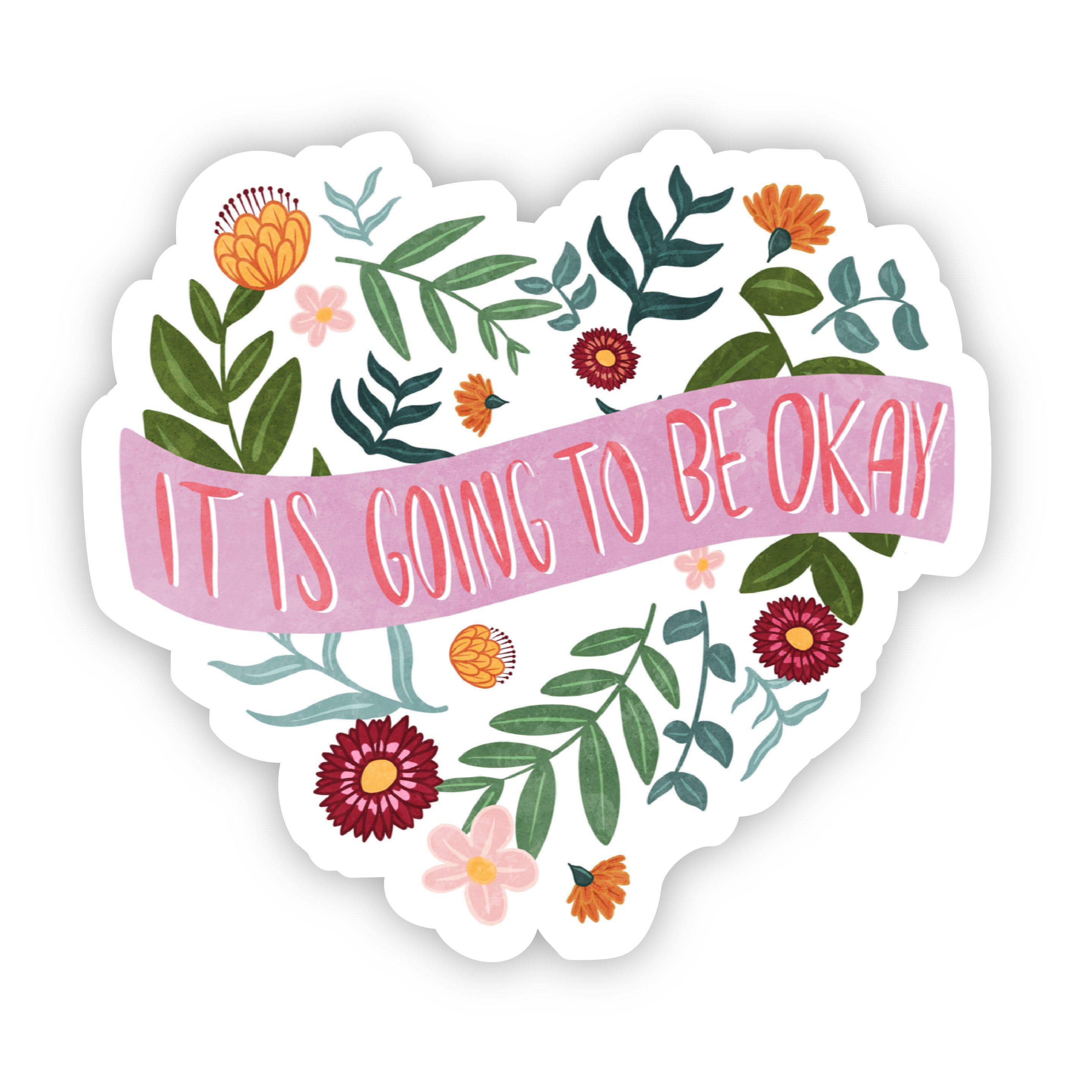  It is Going to be Okay Floral Heart Sticker、mySite、elrpsem3k