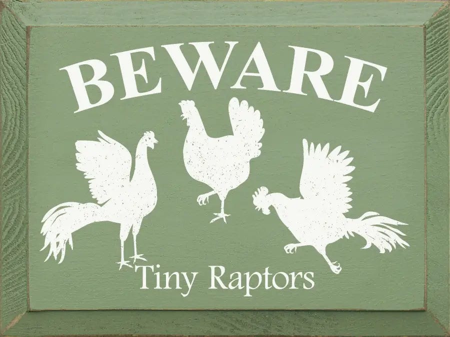 Funny Sign for Chicken Lovers: Beware: Tiny Raptors、mySite、g9winljtr