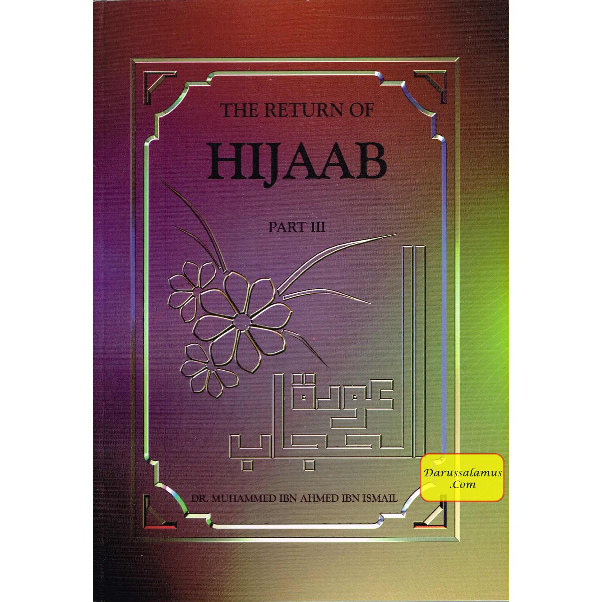 The Return Of Hijaab Vol 1, 2 & 3 By Dr. Muhammed Ibn Ahmed Ibn Ismail、mySite、topwebapps