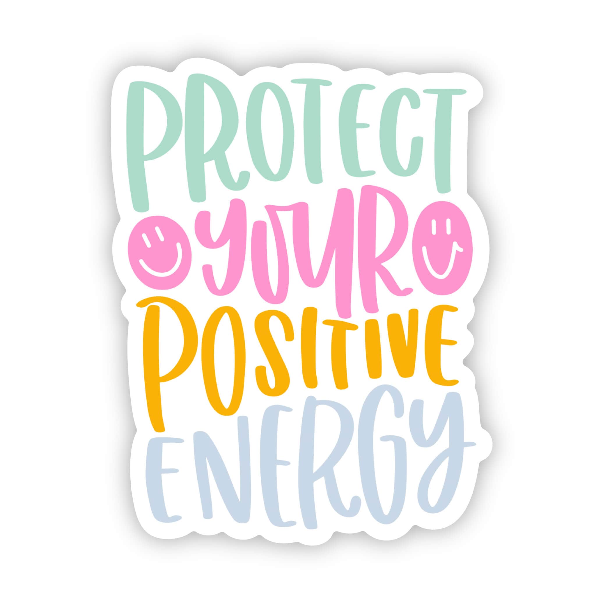  Protect Your Positive Energy Sticker、mySite、elrpsem3k