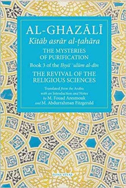 Al-Ghazali The Mysteries of Purification: The Revival of the Religious Sciences、mySite、topwebapps