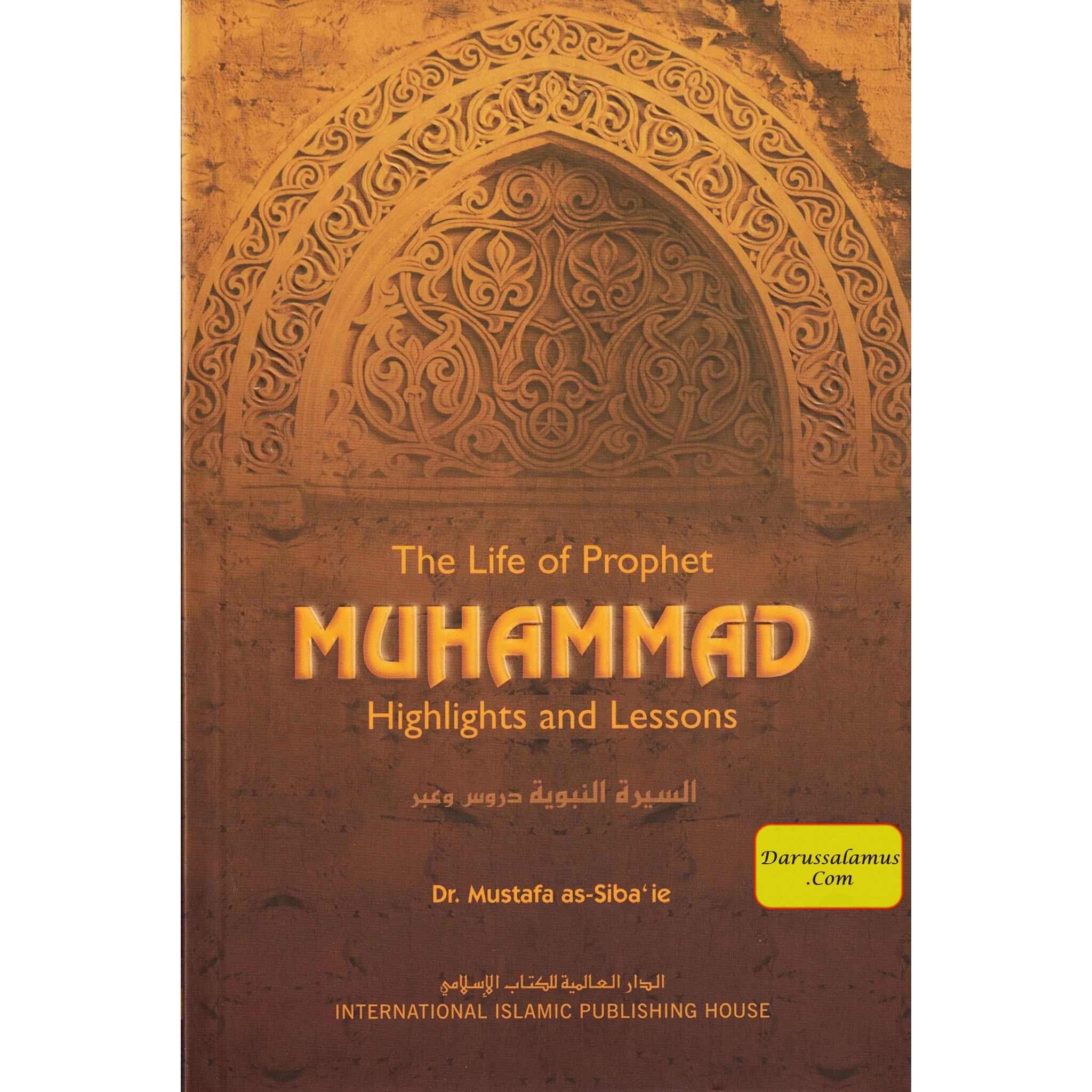 The Life of Prophet Muhammad Highlights and Lessons By Nasiruddin al-Khattab、mySite、topwebapps