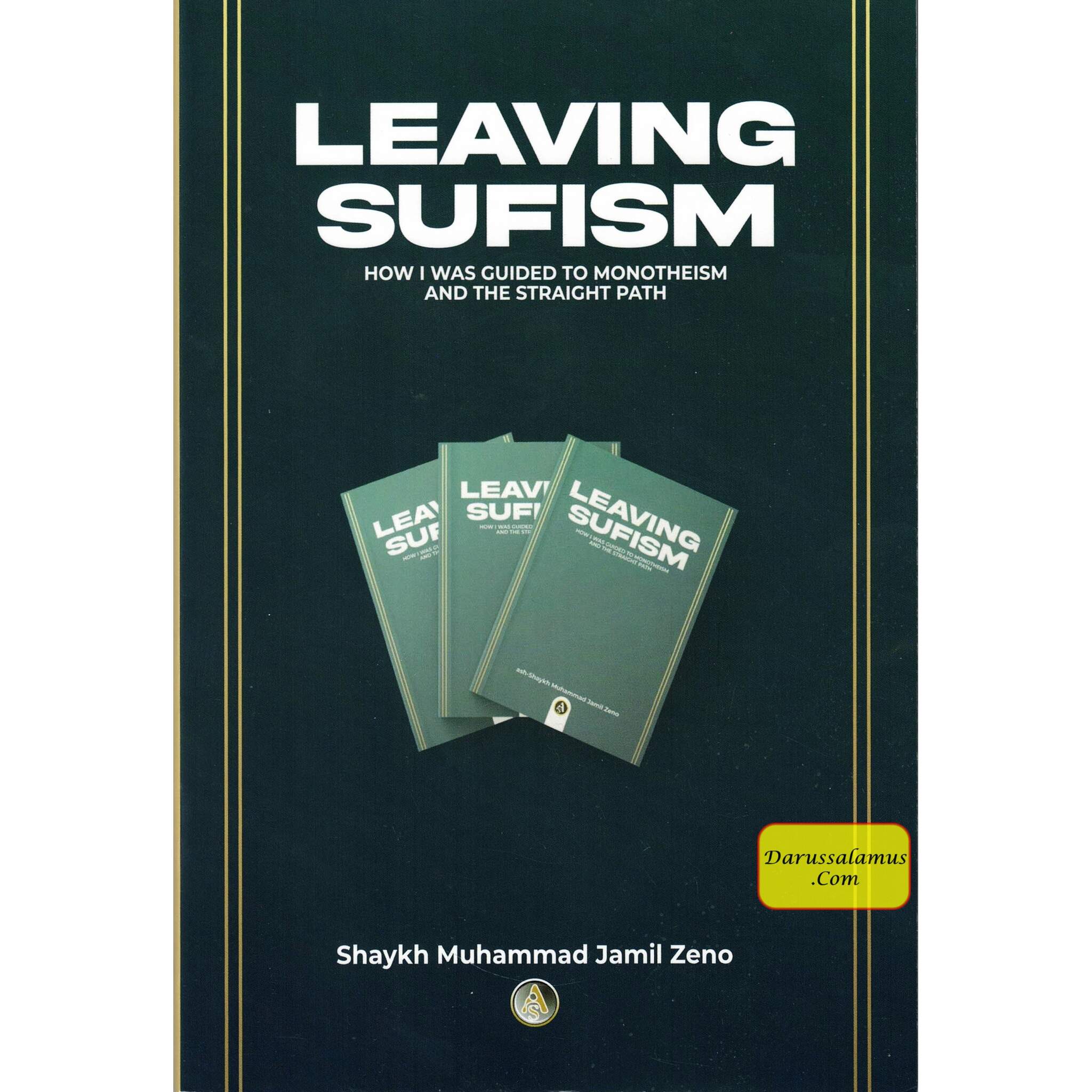 Leaving Sufism How I Was Guided to Monotheism and the Straight Path、mySite、topwebapps