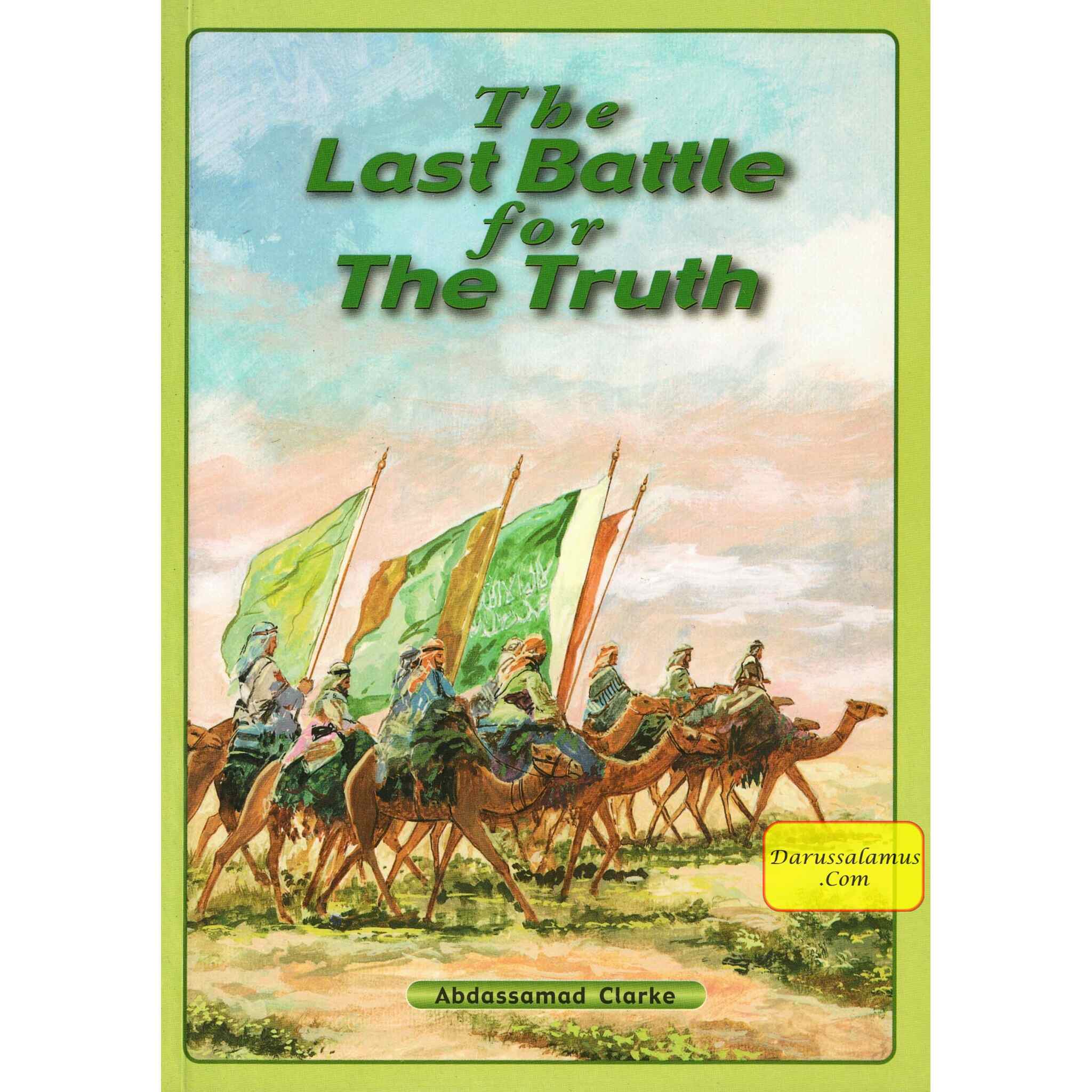 The Last Battle For The Truth By Abdassamad Clarke、mySite、topwebapps