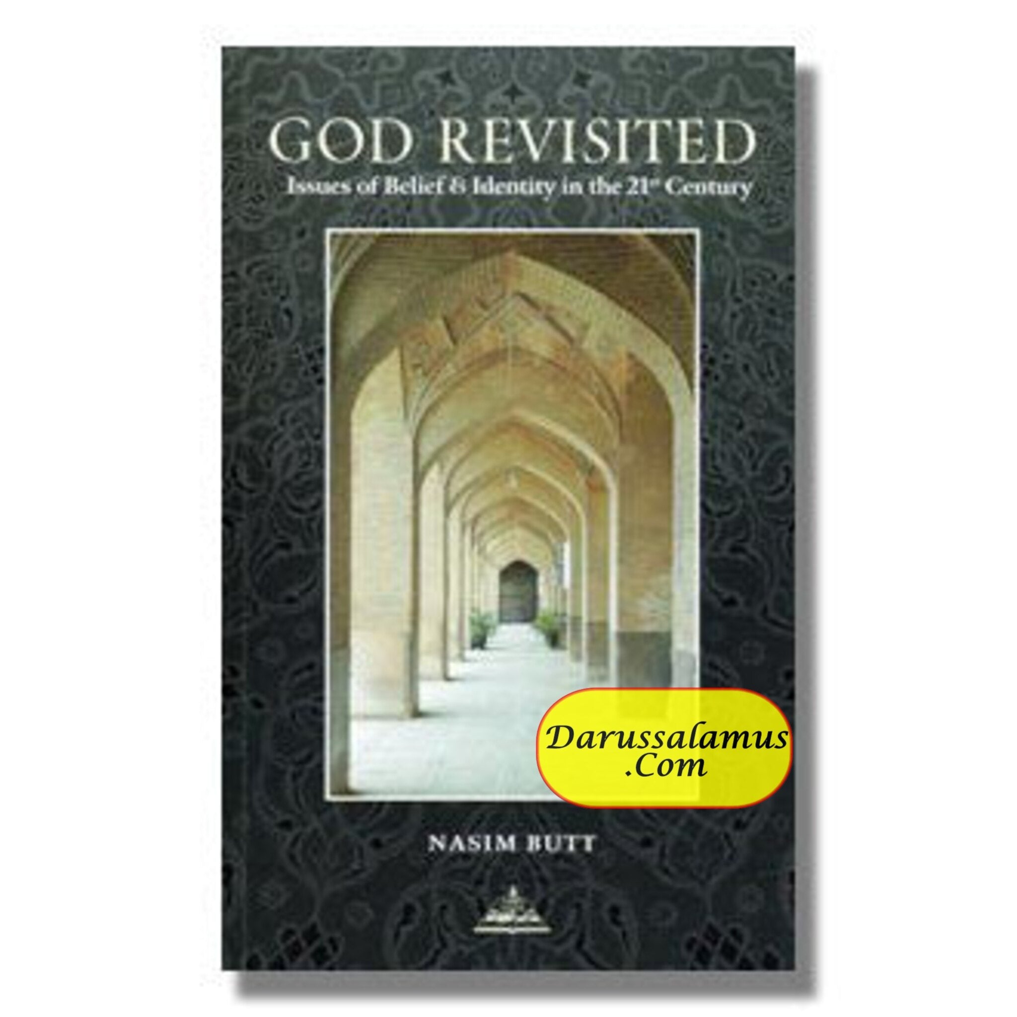 God Revisited Issues of Belief & Identity in the 21st Century By Nasim Butt、mySite、topwebapps