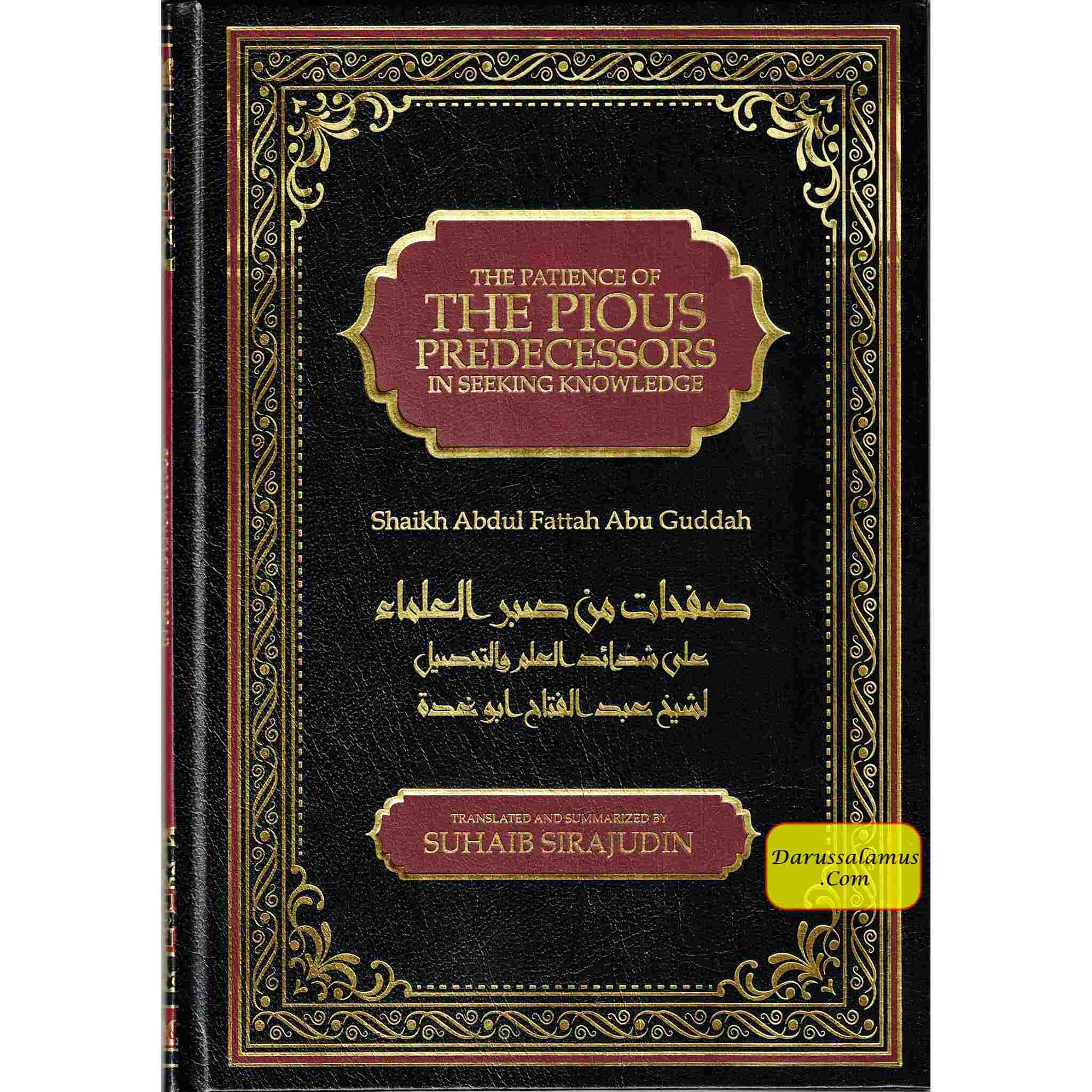 The Patience of The Pious Predecessors In Seeking Knowledge By Shaykh Abd al-Fattah Abu Ghuddah、mySite、topwebapps