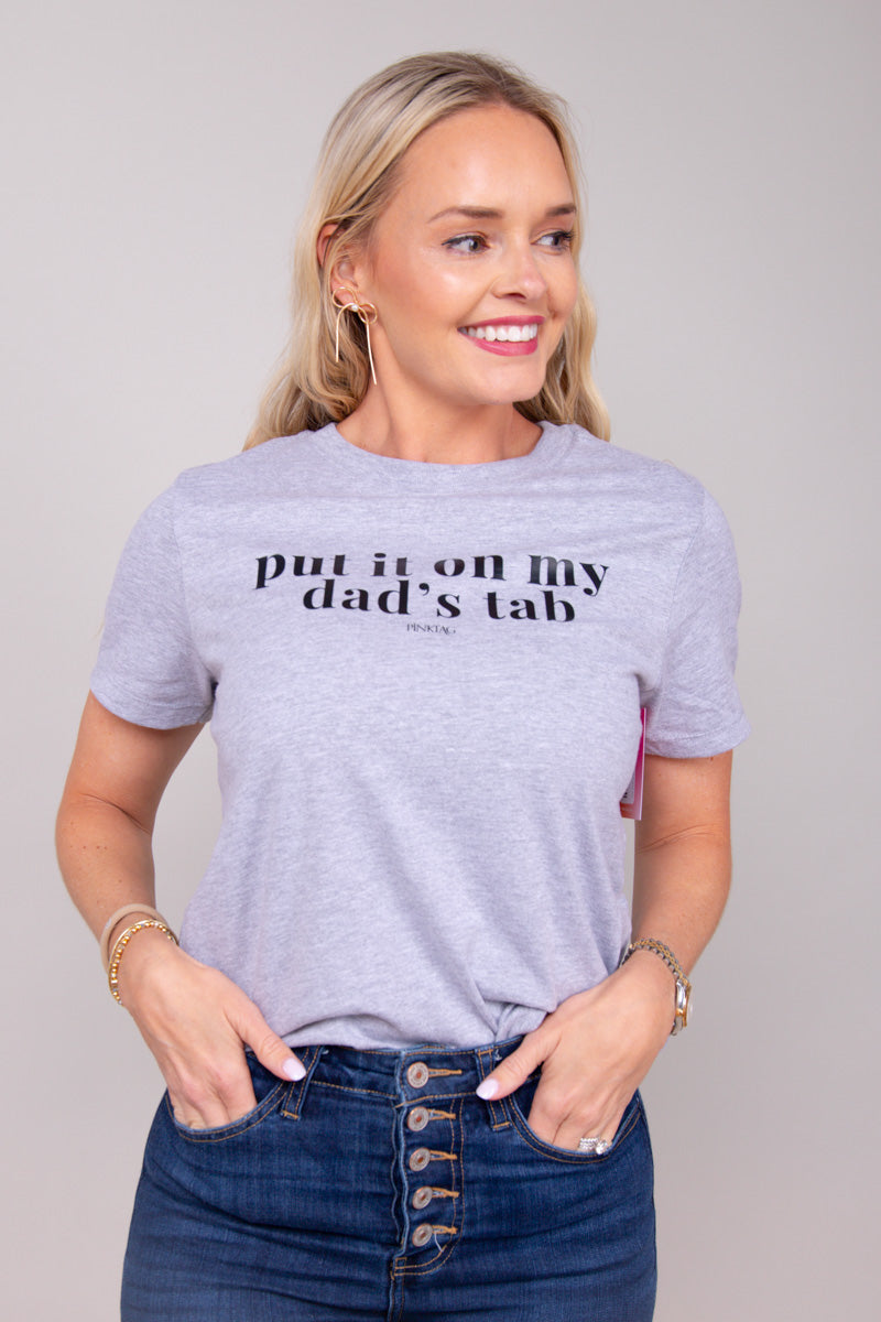 Put It On My Dad's Tab Graphic Tee、mySite、hinf8tx79