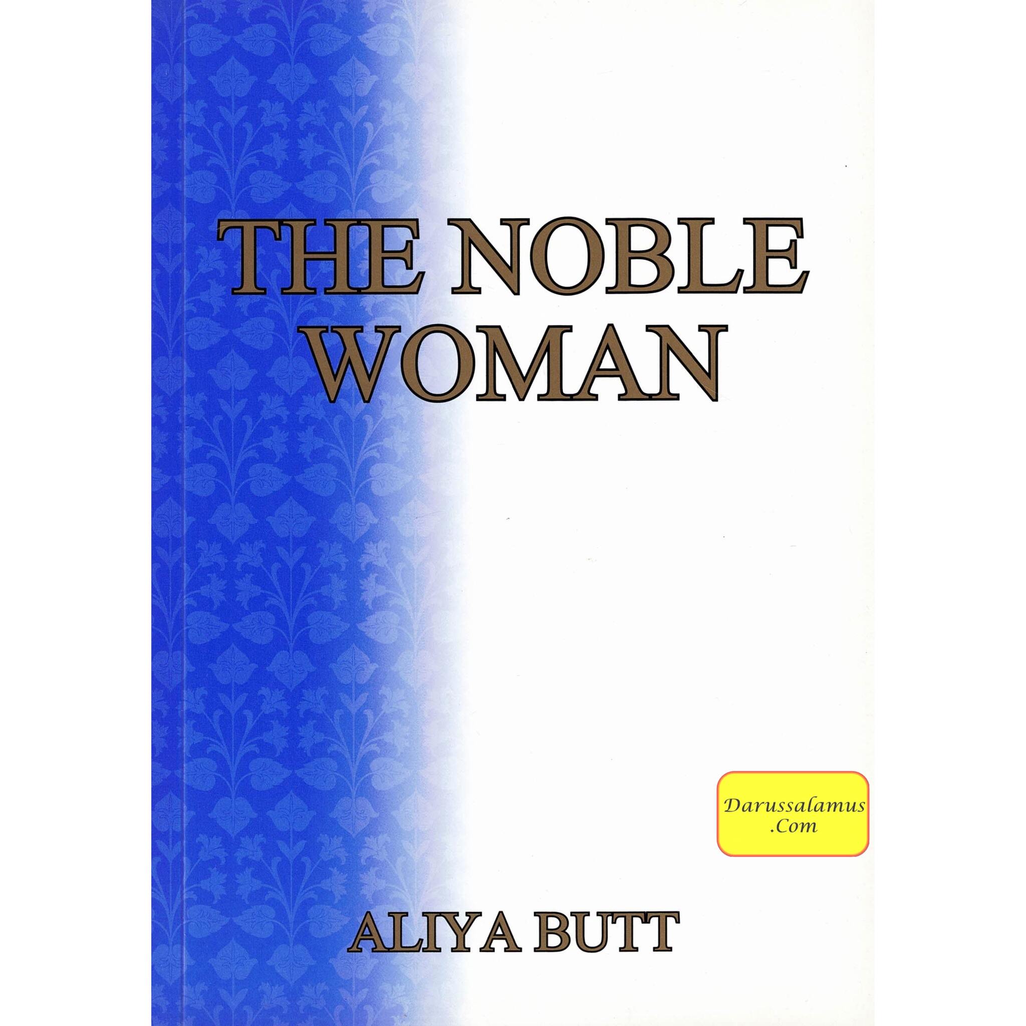 The Noble Woman By Aliya Butt、mySite、topwebapps