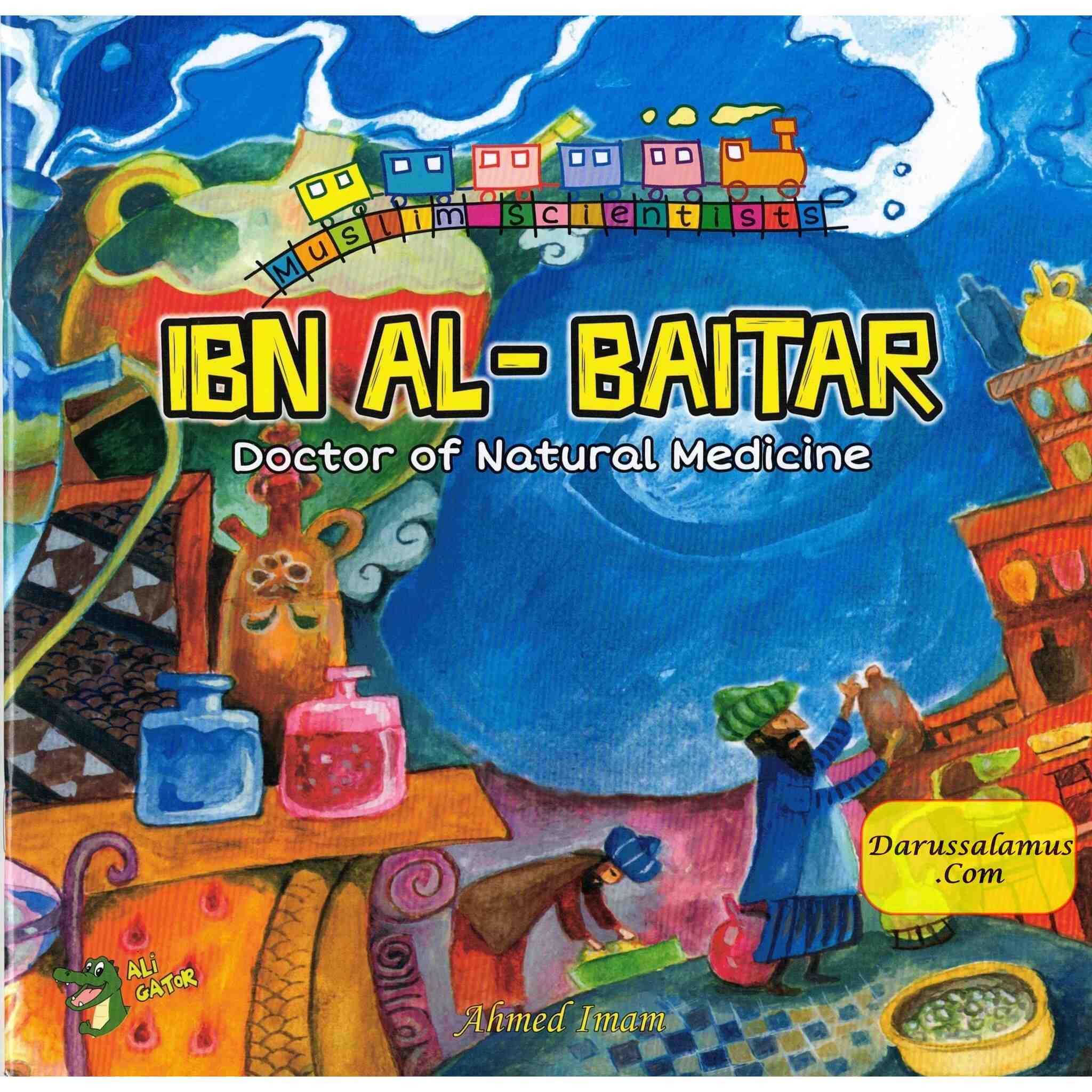 Ibn Al-Baitar: Doctor of Natural Medicine (Muslim Scientist Series) By Ahmed Imam、mySite、topwebapps