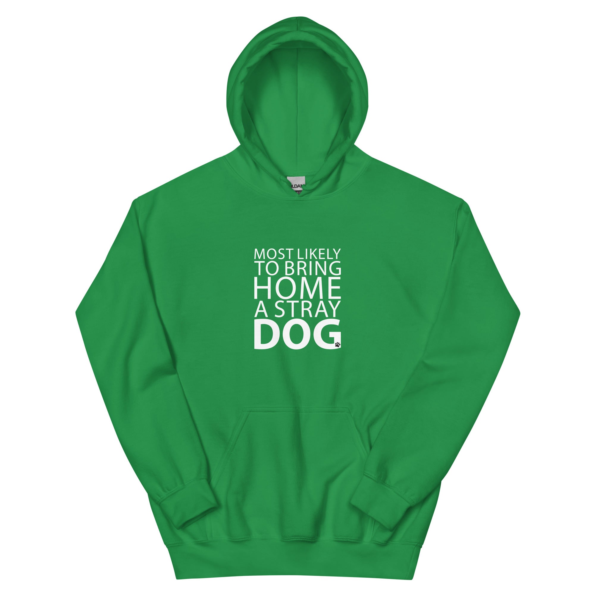 Most Likely To Bring Home A Stray Dog Hoodie、mySite、camillekostekn
