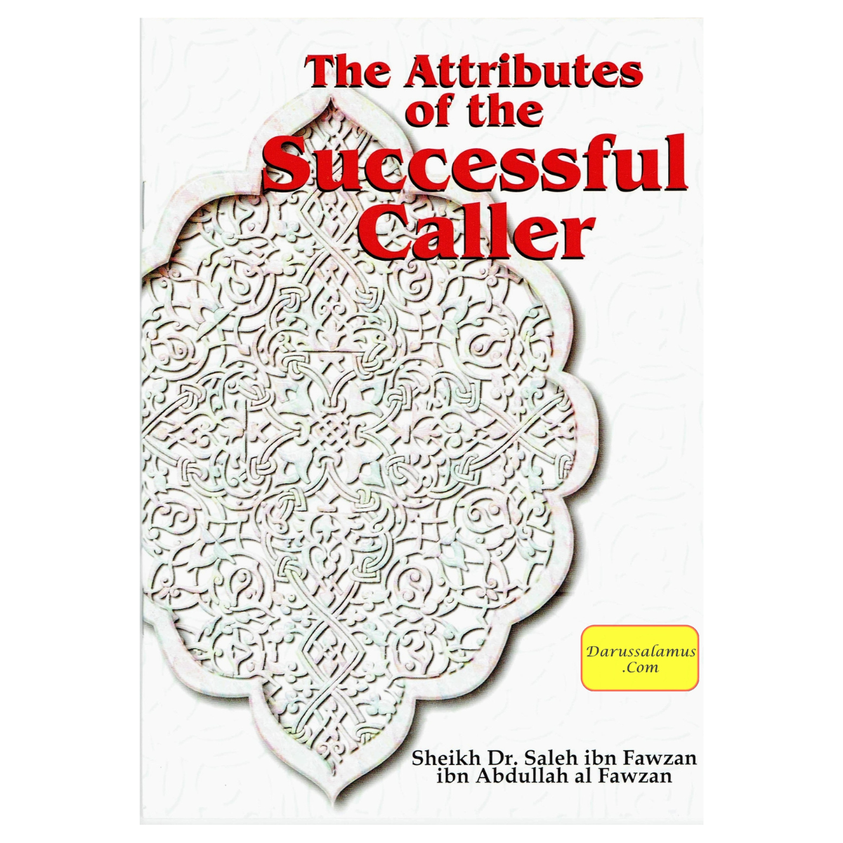 The Attributes of the Successful Caller By Dr. Saalih Ibn Fawzaan al-Fawzaan、mySite、topwebapps