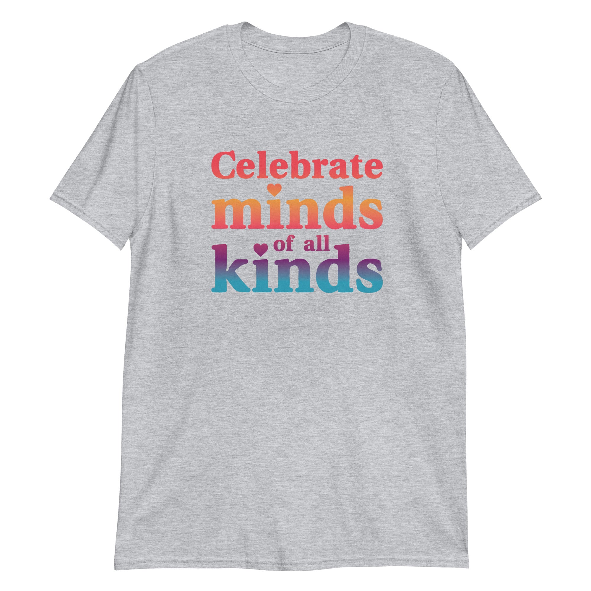 Celebrate Minds of All Kinds T-Shirt、mySite、camillekostekn